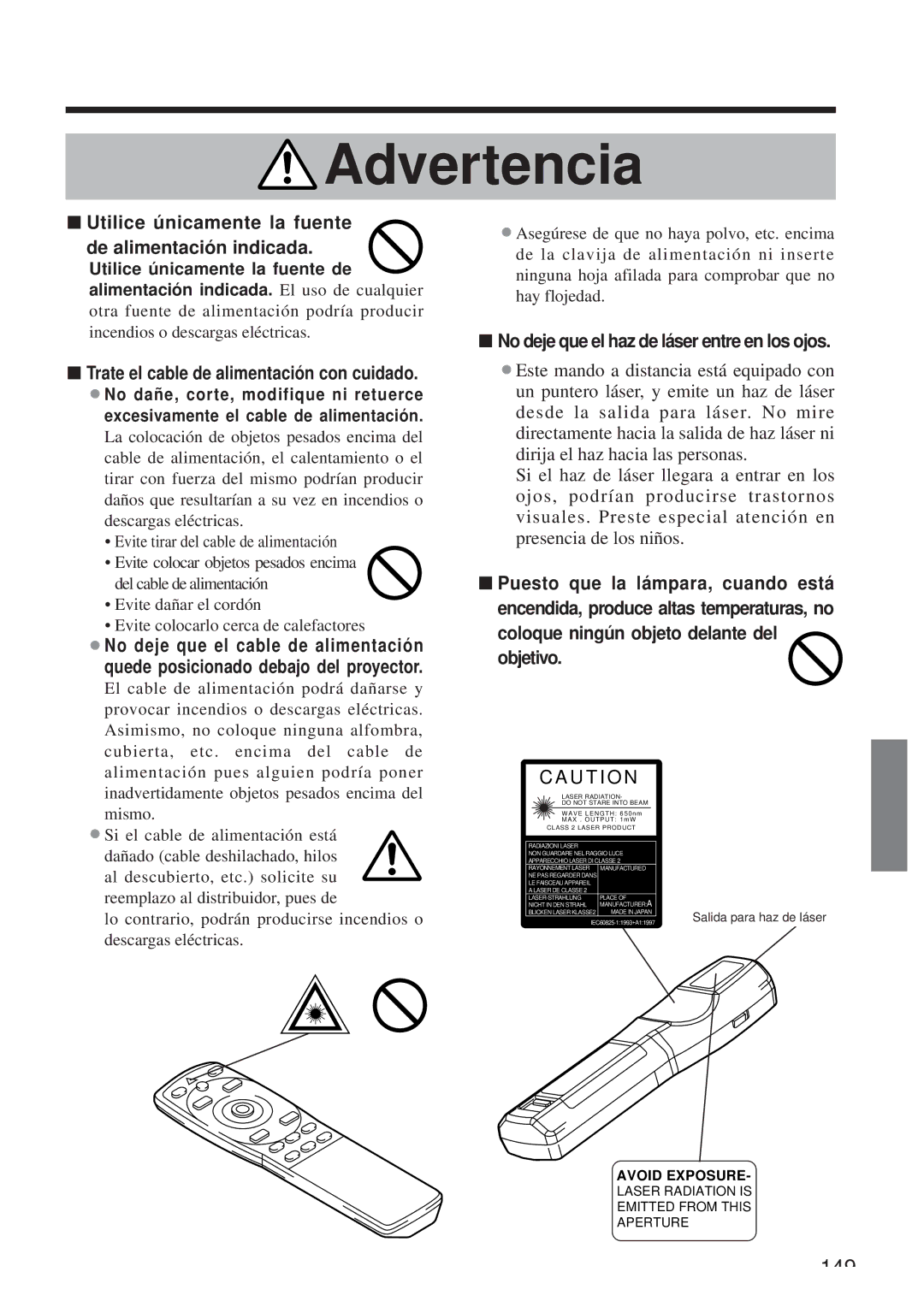 Hitachi CP-X958W/E Utilice únicamente la fuente, De alimentación indicada, No deje que el haz de láser entre en los ojos 