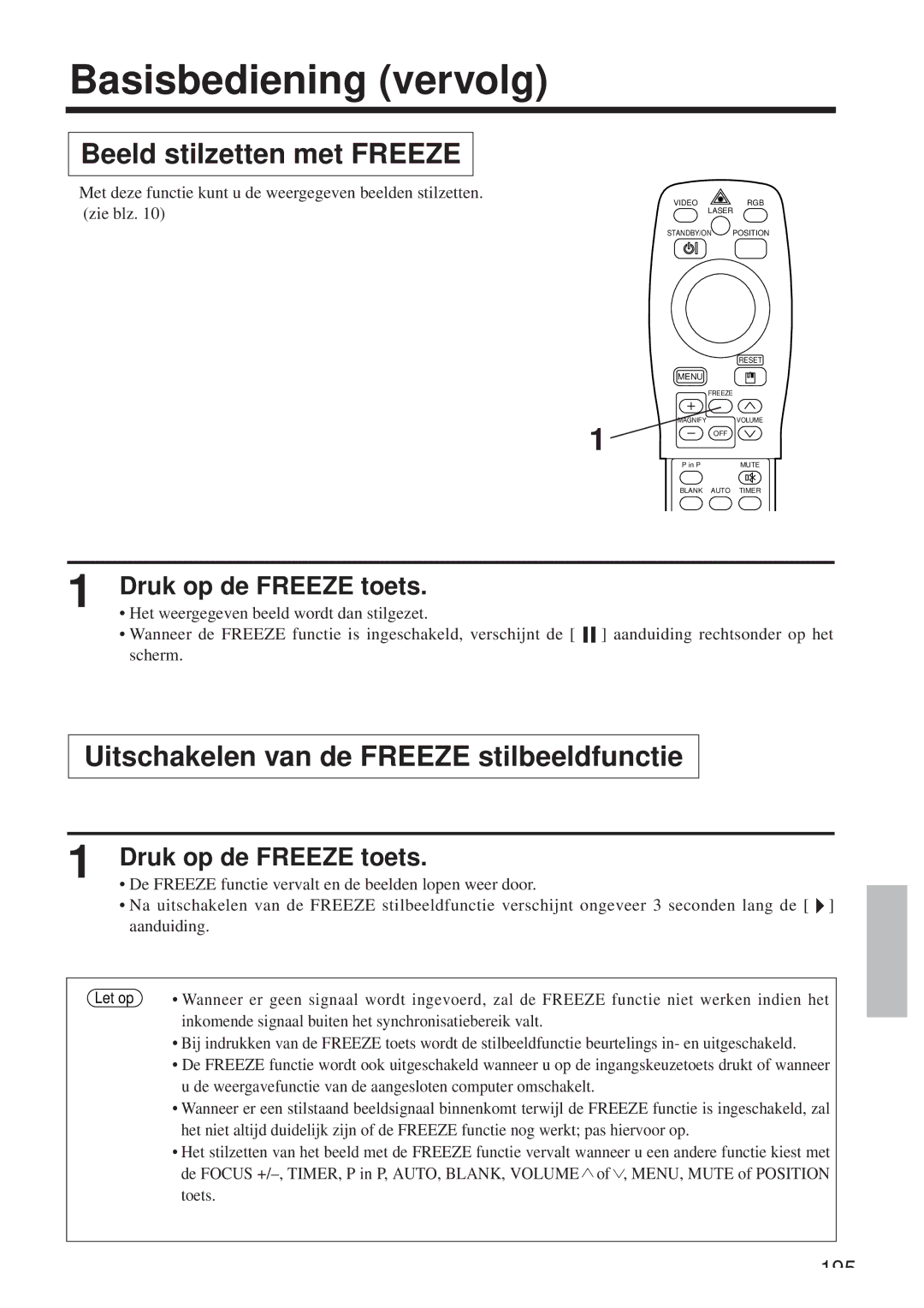 Hitachi CP-X958W/E Beeld stilzetten met Freeze, Uitschakelen van de Freeze stilbeeldfunctie, Druk op de Freeze toets 