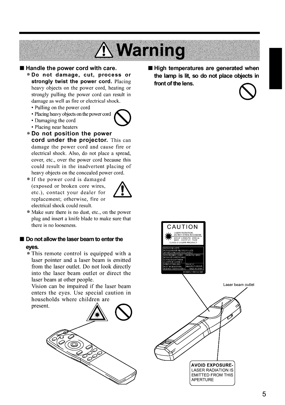 Hitachi CPX960WE Do not allow the laser beam to enter Eyes, Do not position the power Cord under the projector. This can 