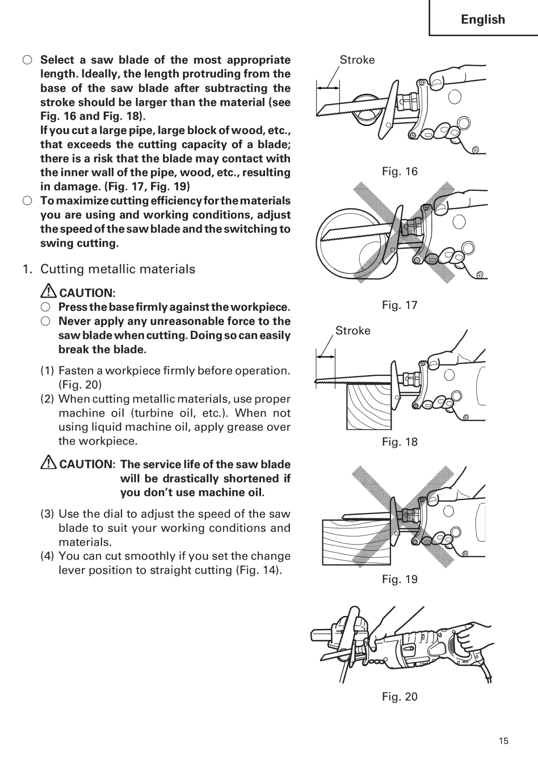 Hitachi CR 13VA instruction manual Cutting metallic materials 