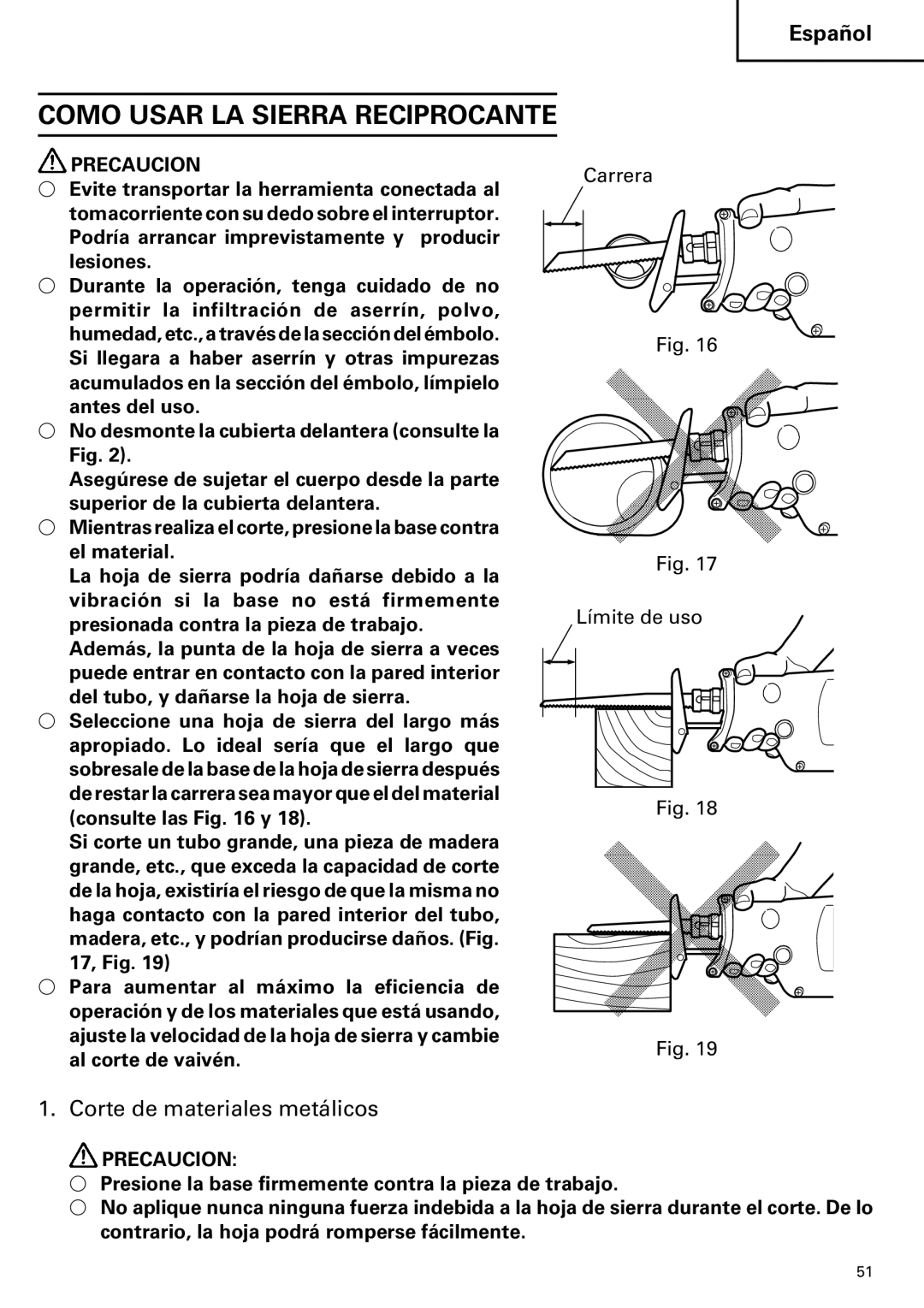 Hitachi CR 13VA instruction manual Como Usar LA Sierra Reciprocante, Corte de materiales metálicos 