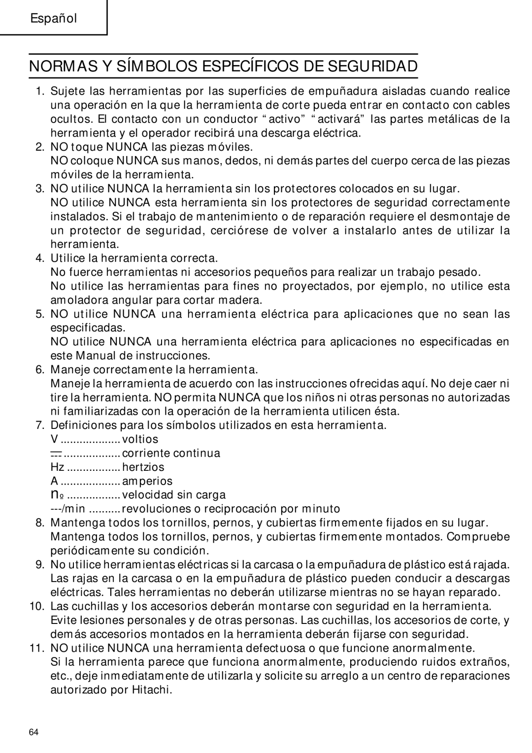 Hitachi CR 18DMR instruction manual Normas Y Símbolos Específicos DE Seguridad, Utilice la herramienta correcta 