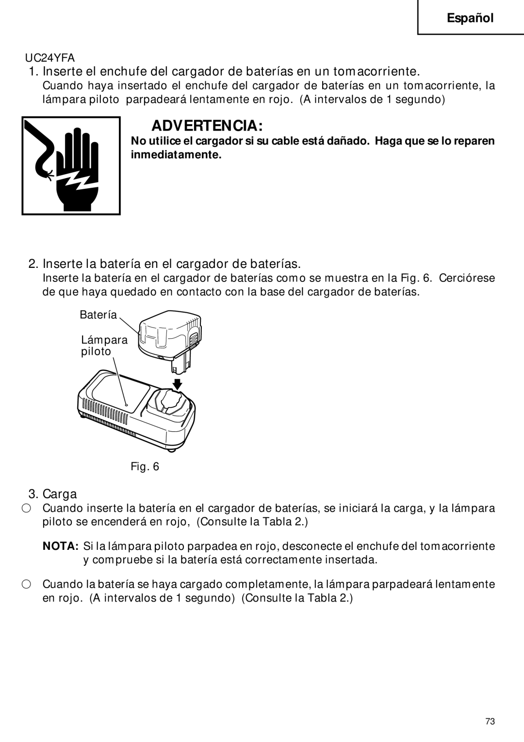 Hitachi CR 18DMR instruction manual Inserte la batería en el cargador de baterías, Carga 