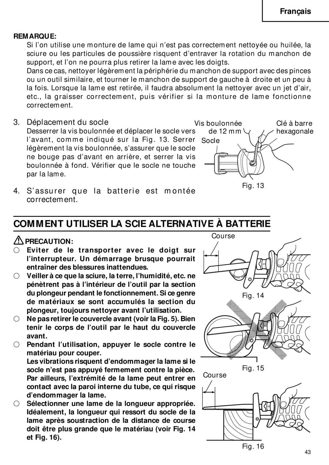 Hitachi CR 18DV instruction manual Comment Utiliser LA Scie Alternative À Batterie, Déplacement du socle 