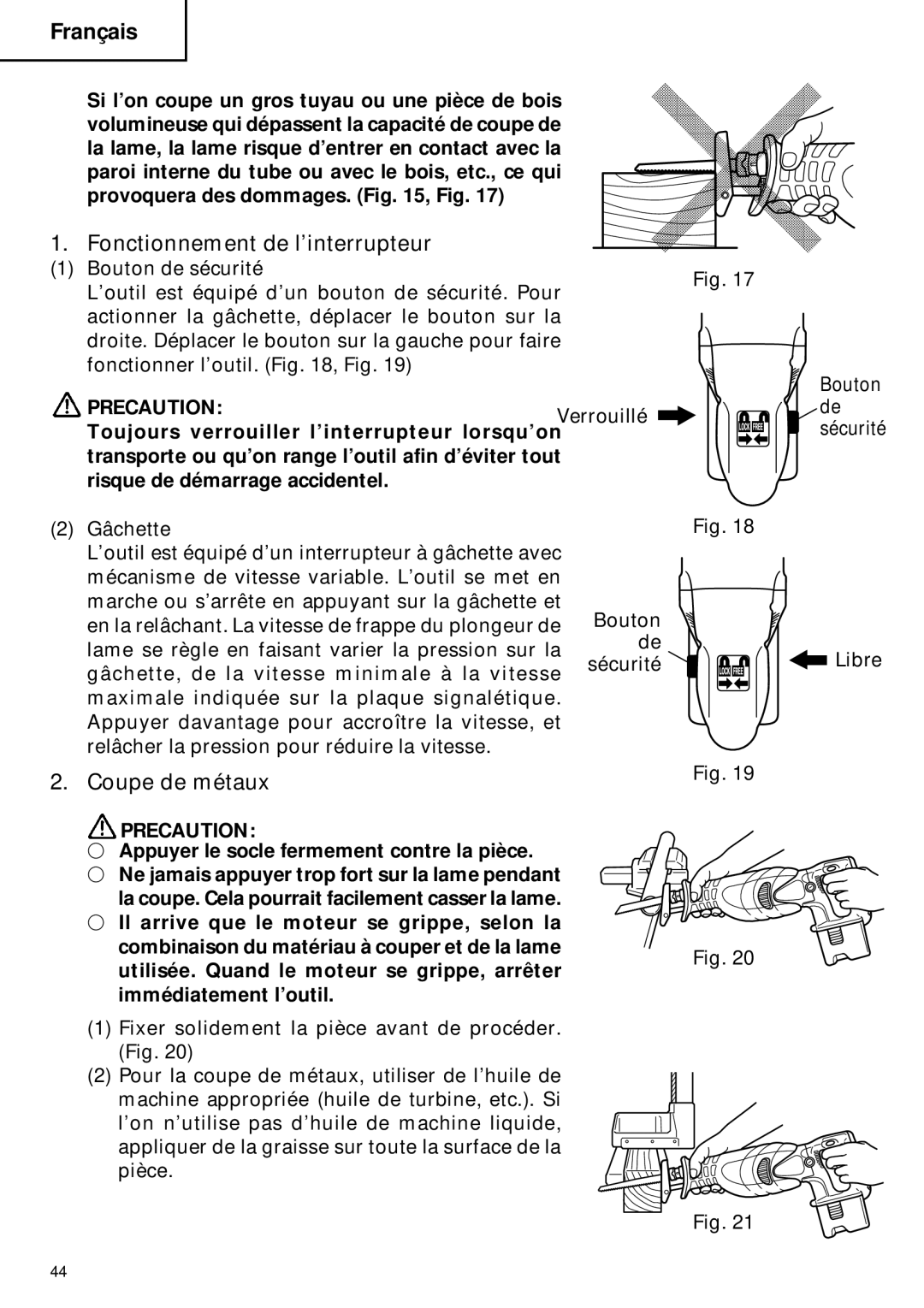 Hitachi CR 18DV Fonctionnement de l’interrupteur, Coupe de métaux,  Appuyer le socle fermement contre la pièce 