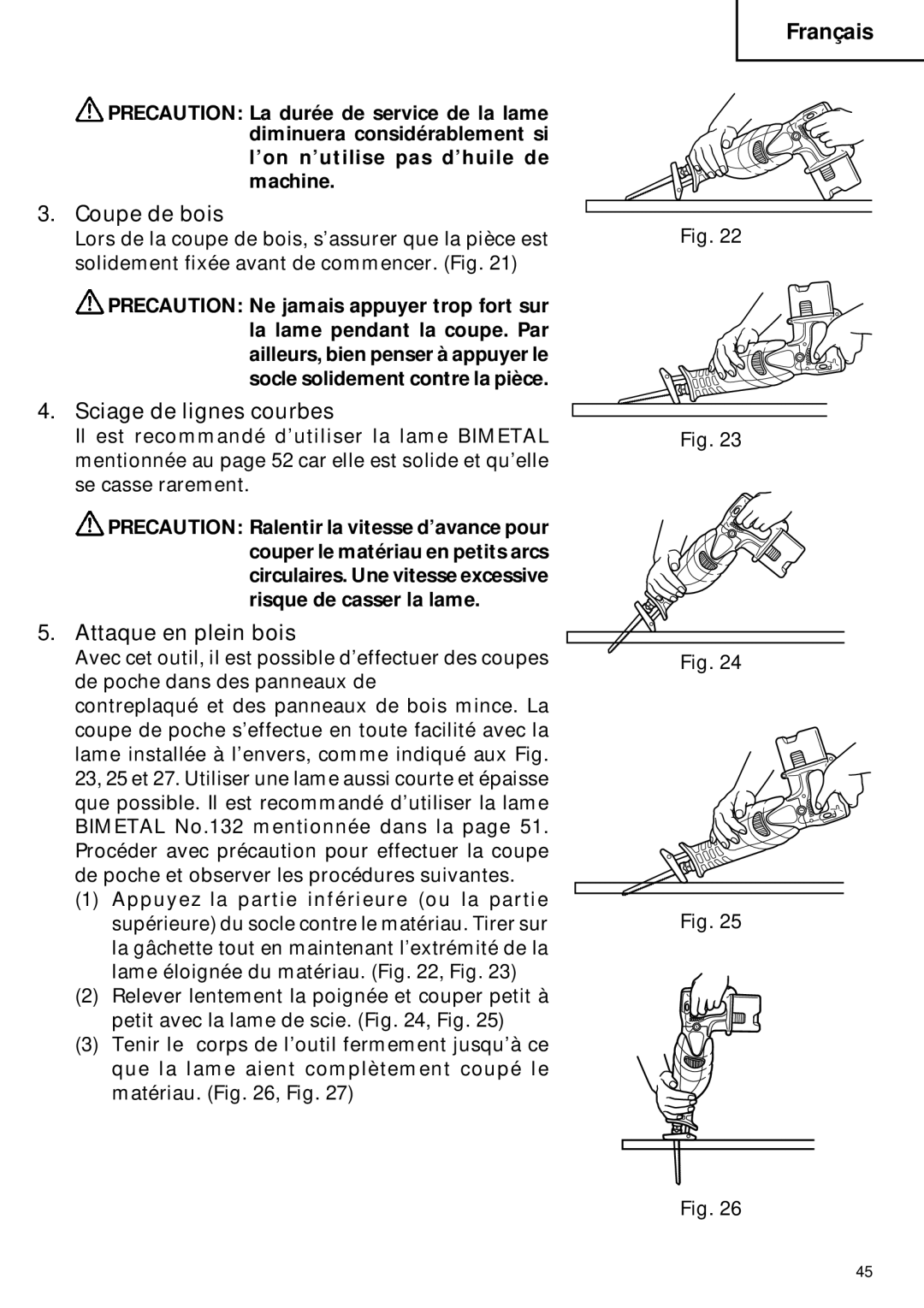 Hitachi CR 18DV instruction manual Coupe de bois, Sciage de lignes courbes, Attaque en plein bois 