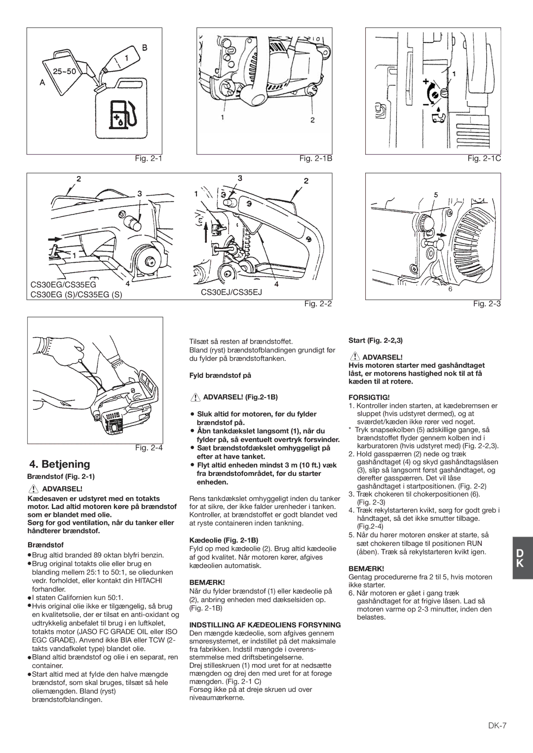 Hitachi CS30EJ, CS35EG (S), CS35EJ, CS30EG (S) manual Betjening, DK-7 