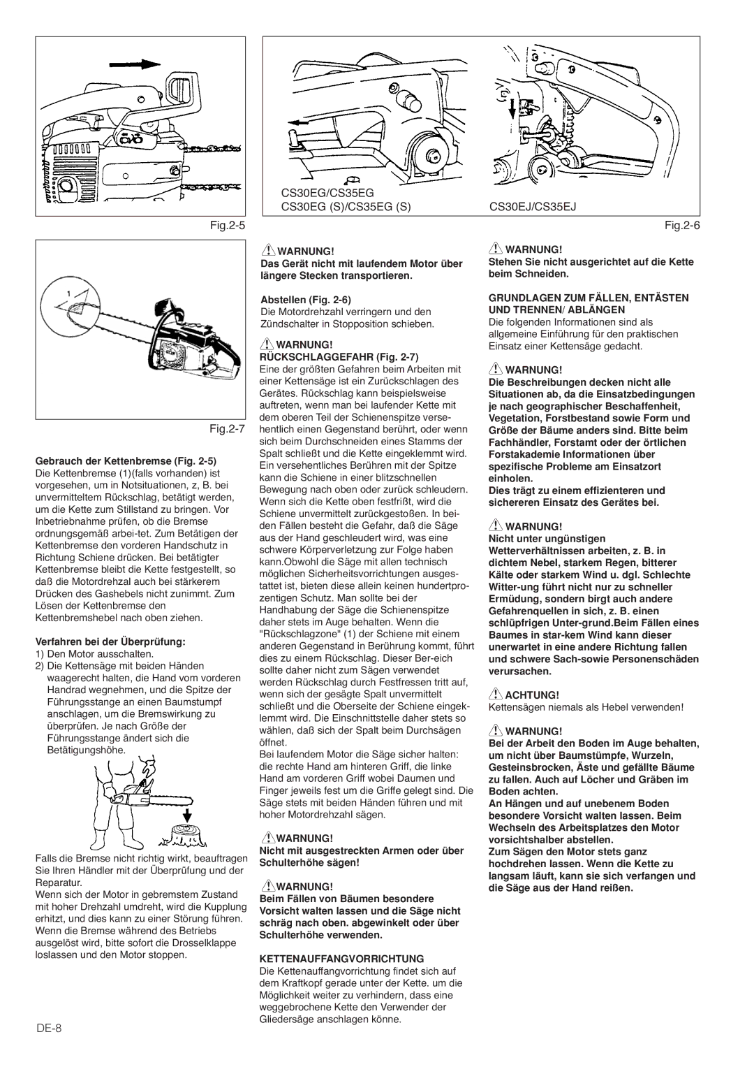 Hitachi CS35EG (S), CS35EJ, CS30EJ DE-8, Kettenauffangvorrichtung, Grundlagen ZUM FÄLLEN, Entästen UND TRENNEN/ Ablängen 