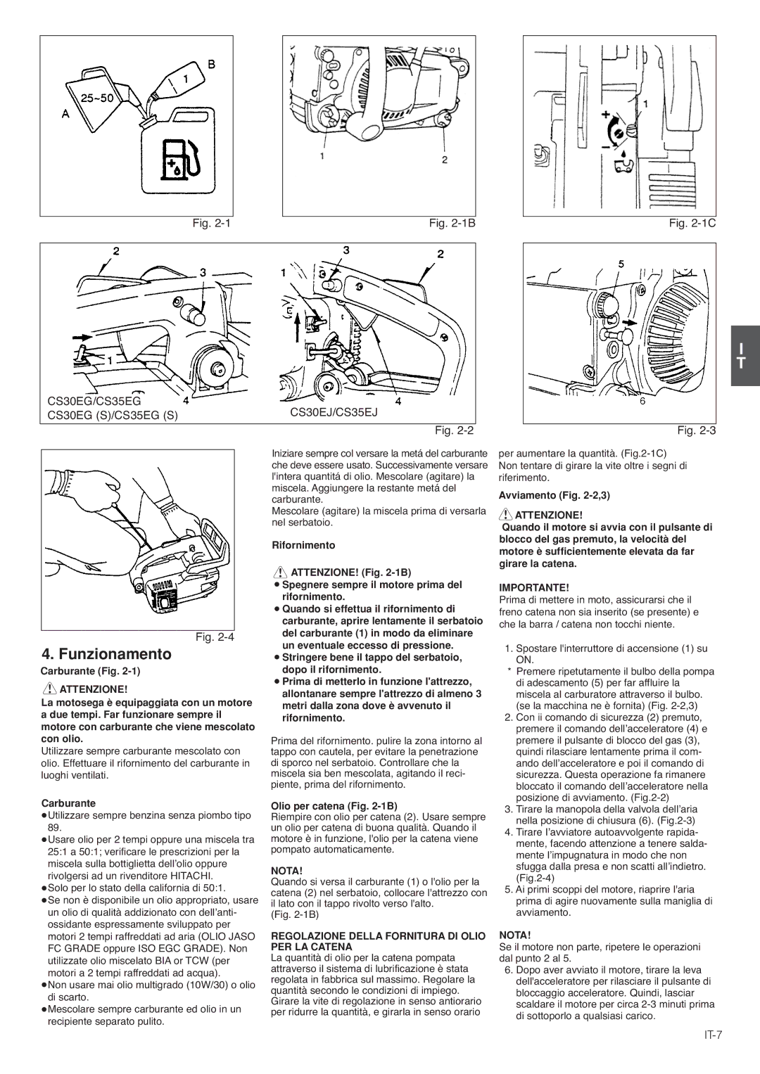 Hitachi CS35EJ, CS35EG (S), CS30EG (S), CS30EJ Funzionamento, IT-7, Regolazione Della Fornitura DI Olio PER LA Catena 