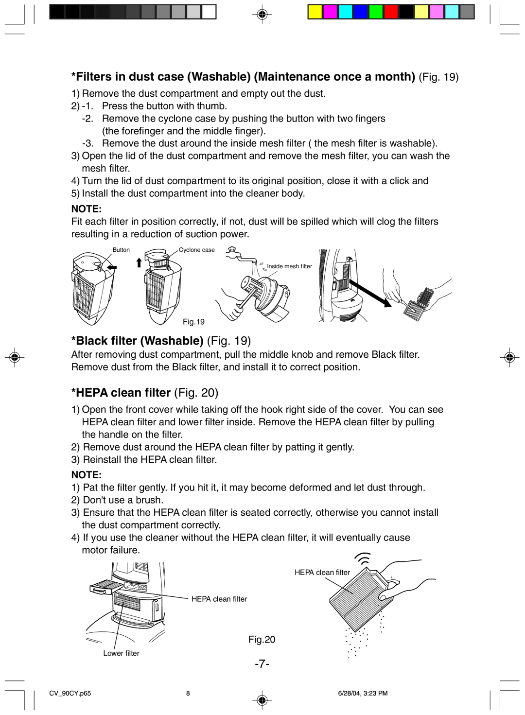Hitachi CV-90CY manual Filters in dust case Washable Maintenance once a month Fig, Black filter Washable Fig 