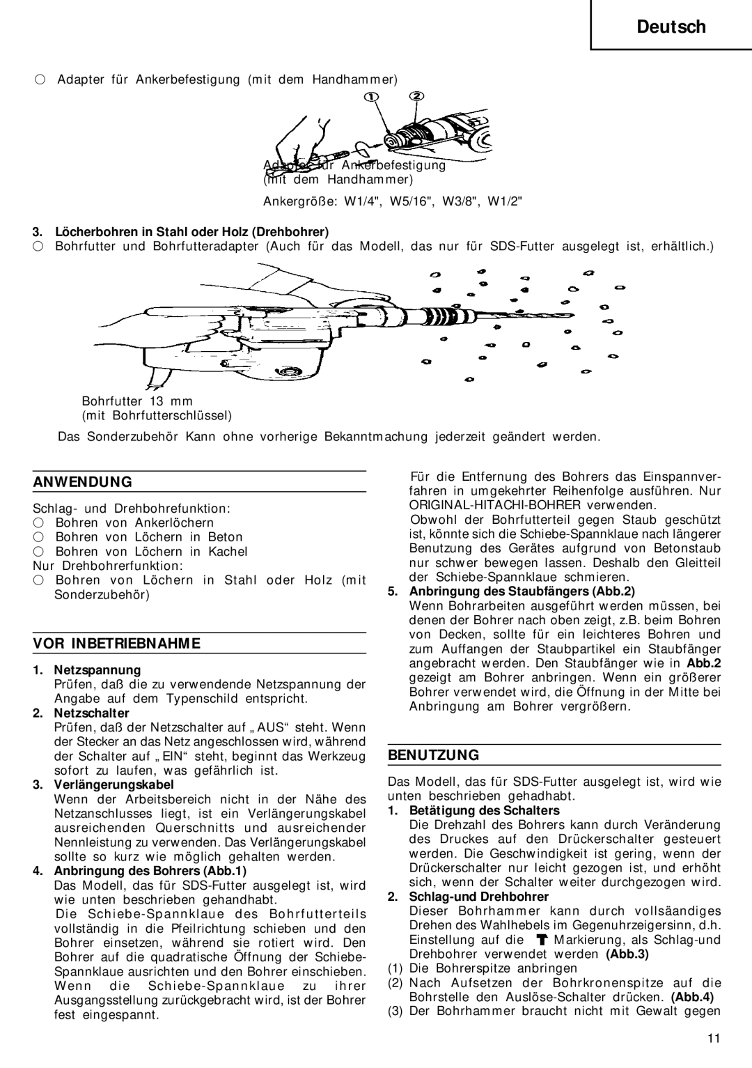 Hitachi DH 20V manual Anwendung, VOR Inbetriebnahme, Benutzung 