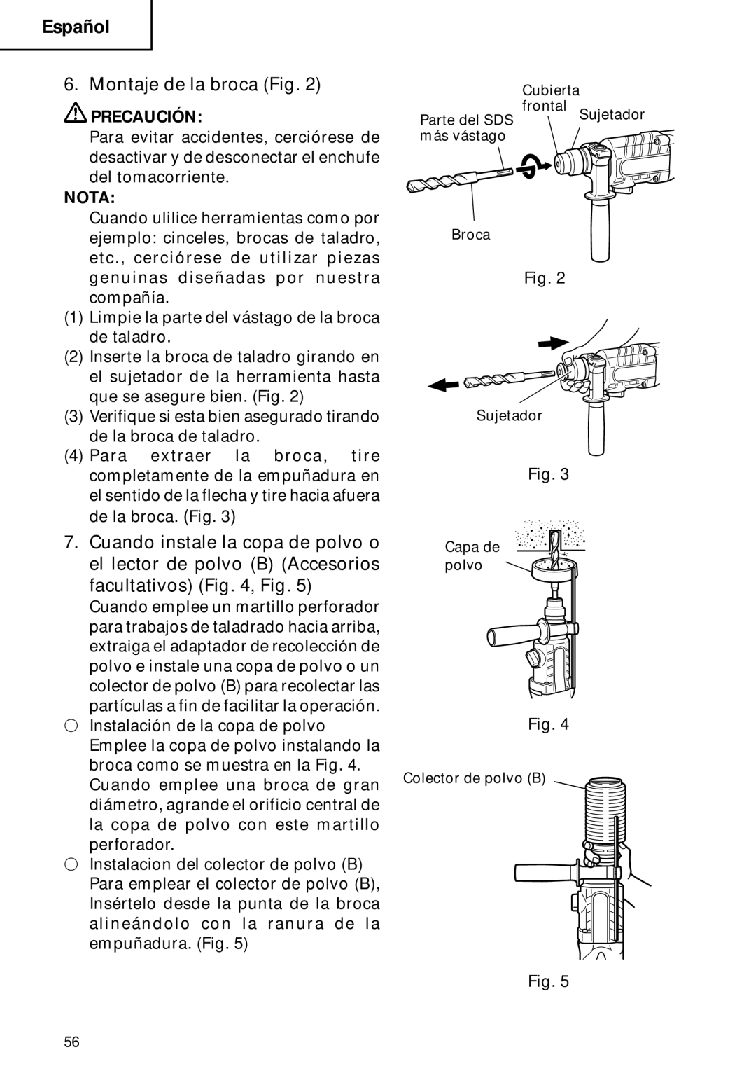 Hitachi DH 22PB instruction manual Montaje de la broca Fig, Precaución 