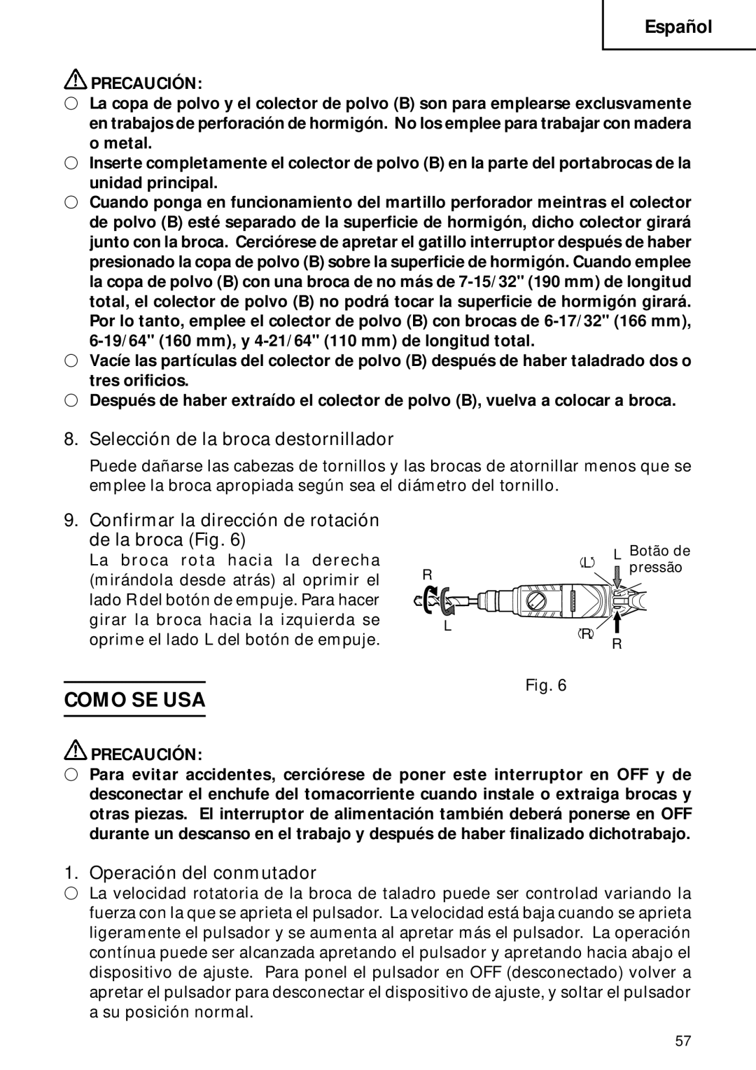 Hitachi DH 22PB Como SE USA, Selección de la broca destornillador, Confirmar la dirección de rotación De la broca Fig 