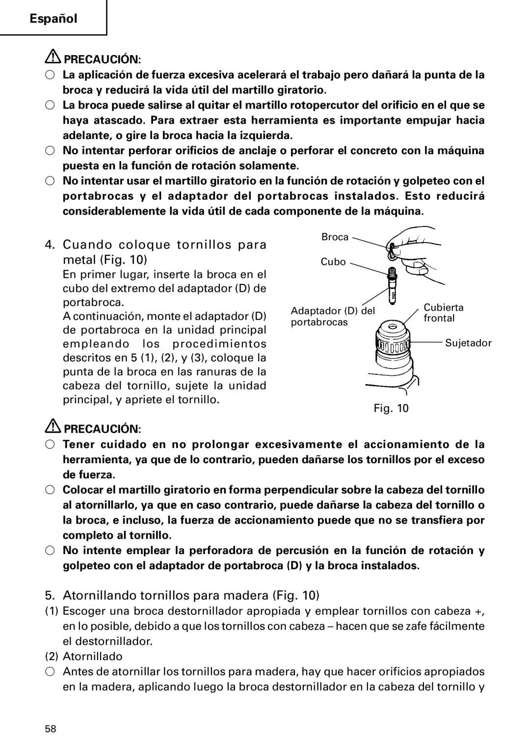 Hitachi DH 24PC instruction manual Cuando coloque tornillos para metal Fig, Atornillando tornillos para madera Fig 