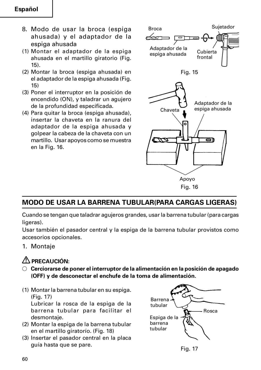 Hitachi DH 24PC instruction manual Modo DE Usar LA Barrena Tubularpara Cargas Ligeras, Montaje 