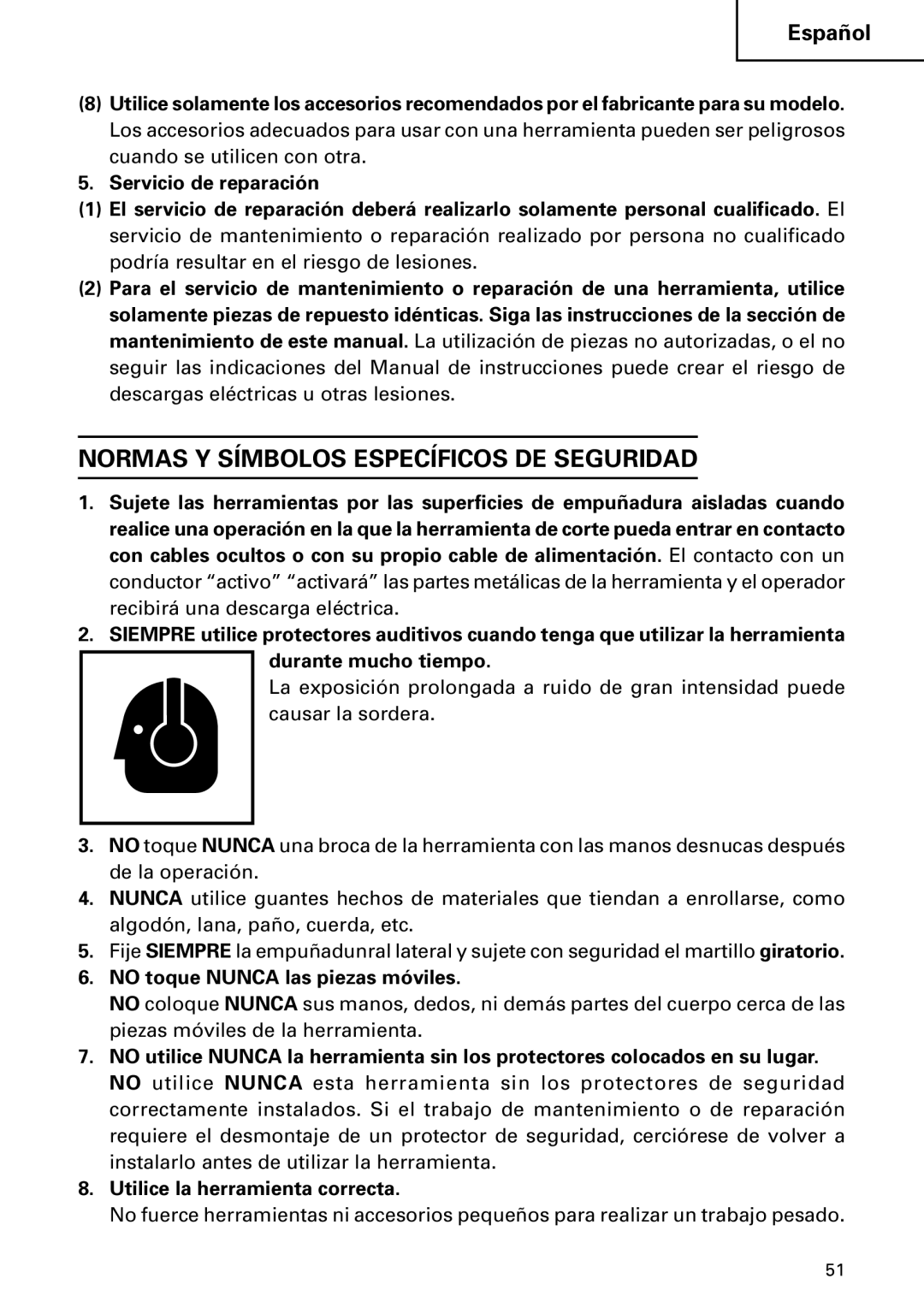 Hitachi DH 24PC2 instruction manual Normas Y Símbolos Específicos DE Seguridad, No toque Nunca las piezas móviles 