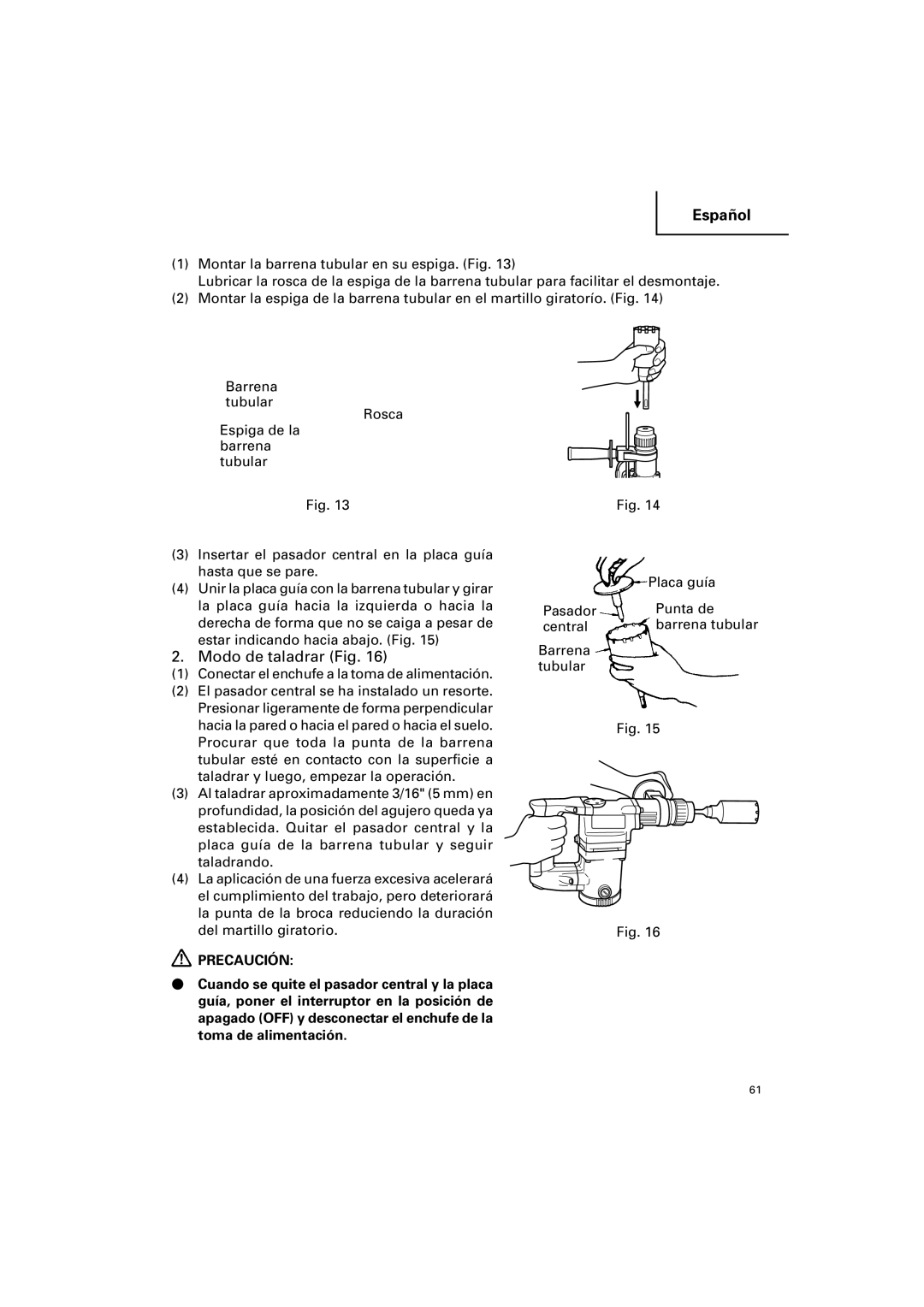 Hitachi DH 25PB instruction manual Modo de taladrar Fig, Conectar el enchufe a la toma de alimentación, Placa guía 