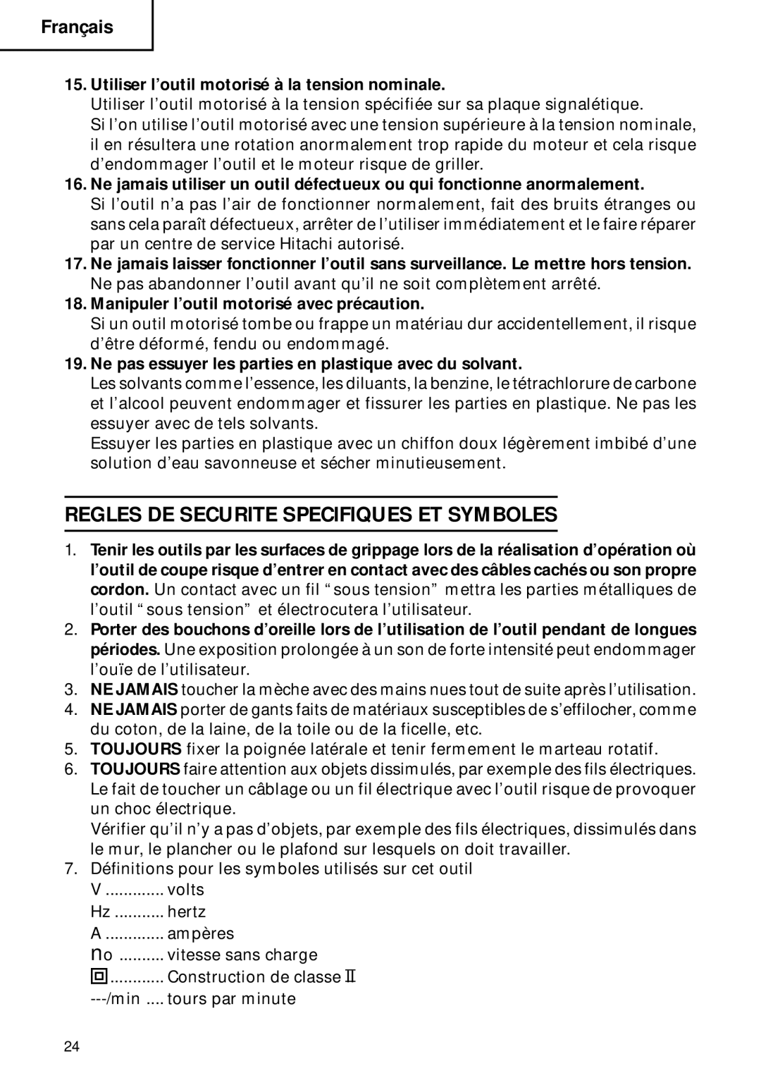 Hitachi DH 40FB Regles DE Securite Specifiques ET Symboles, Utiliser l’outil motorisé à la tension nominale 