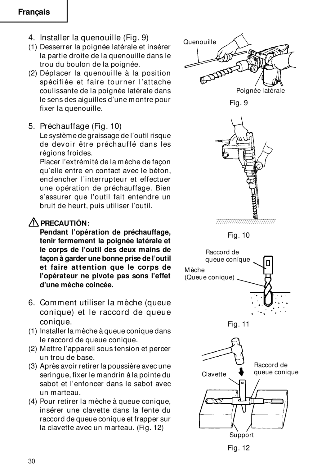 Hitachi DH 40FB instruction manual Installer la quenouille Fig, Préchauffage Fig 