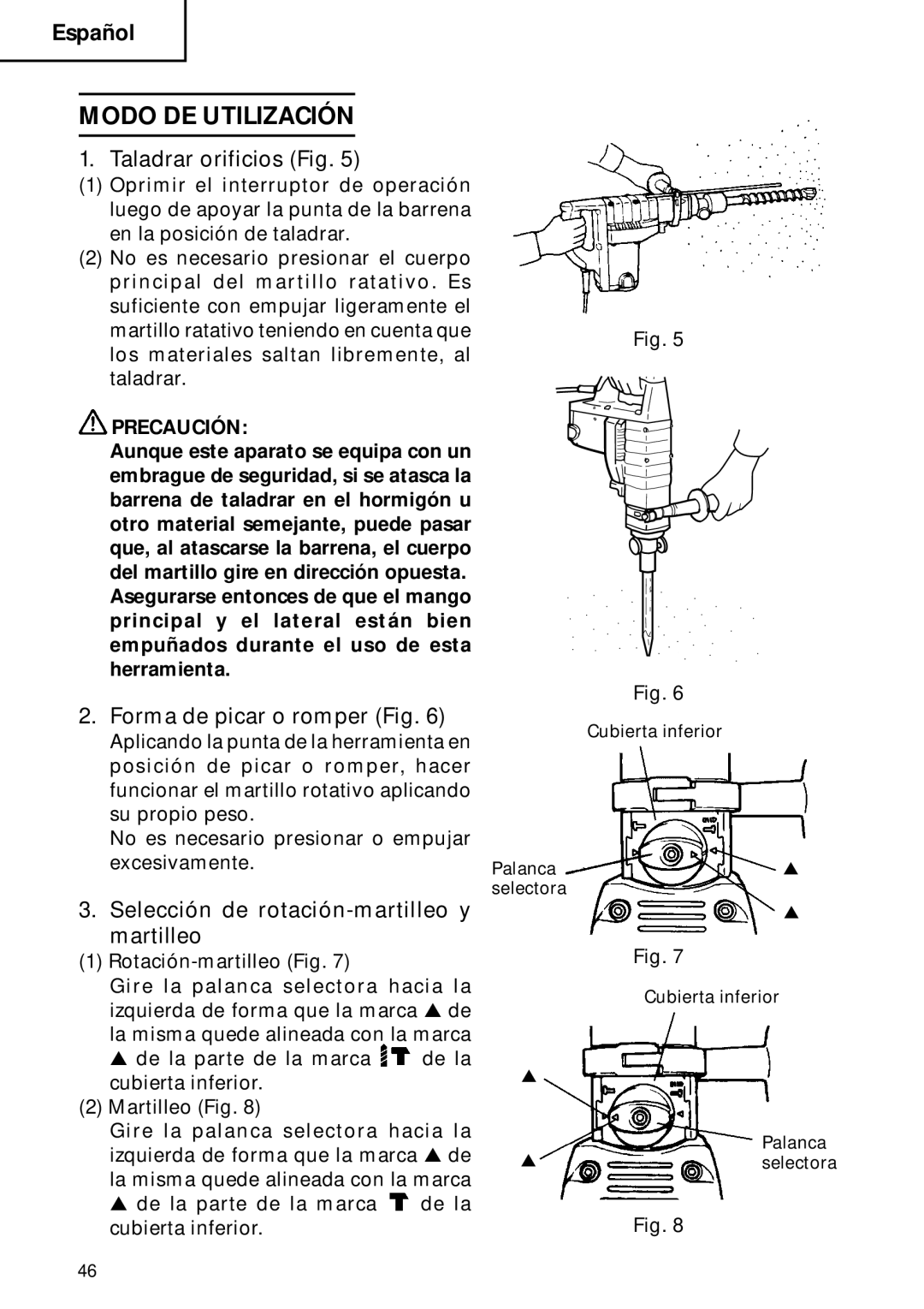 Hitachi DH 40FB instruction manual Modo DE Utilización, Taladrar orificios Fig, Forma de picar o romper Fig 