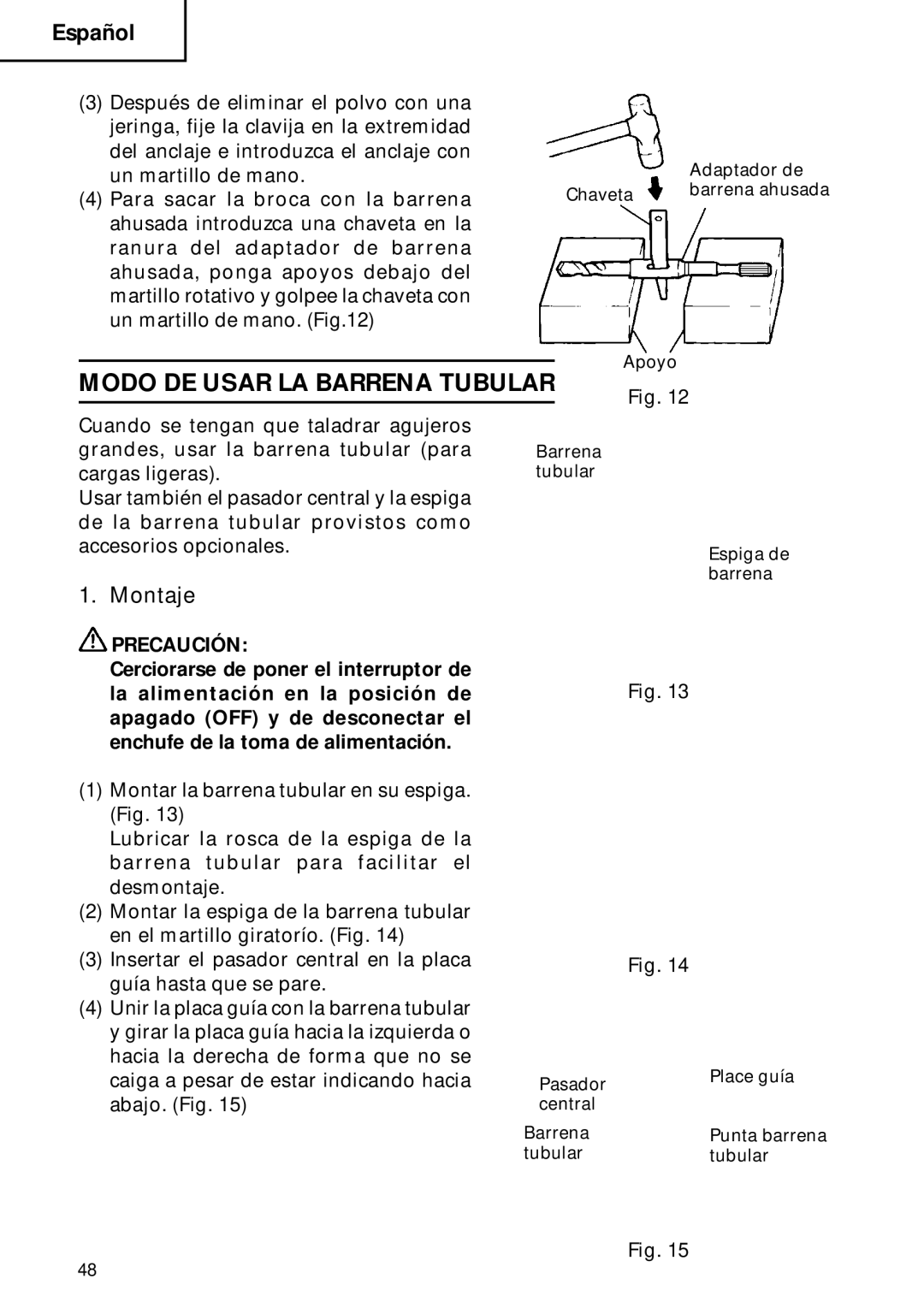 Hitachi DH 40FB instruction manual Modo DE Usar LA Barrena Tubular, Montaje 