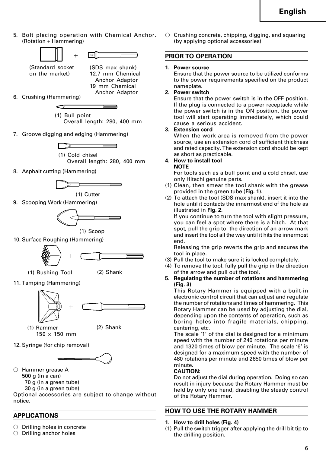 Hitachi DH 40MR manual Prior to Operation, Applications, HOW to USE the Rotary Hammer 