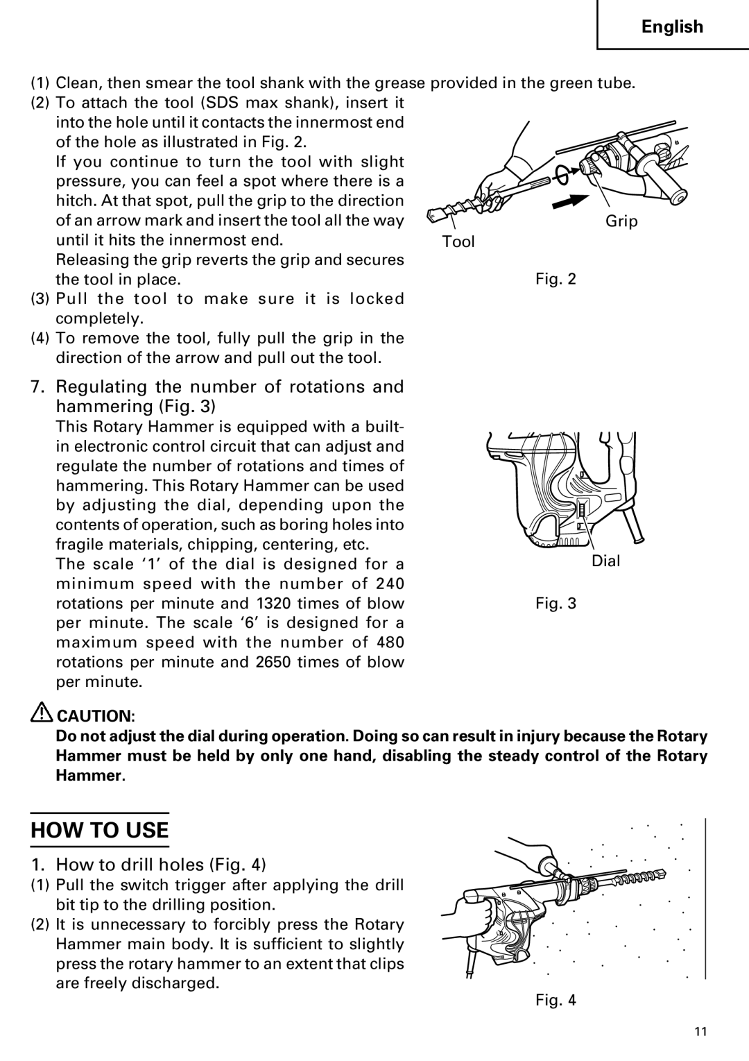 Hitachi DH 40MR instruction manual HOW to USE, Regulating the number of rotations and hammering Fig, How to drill holes Fig 