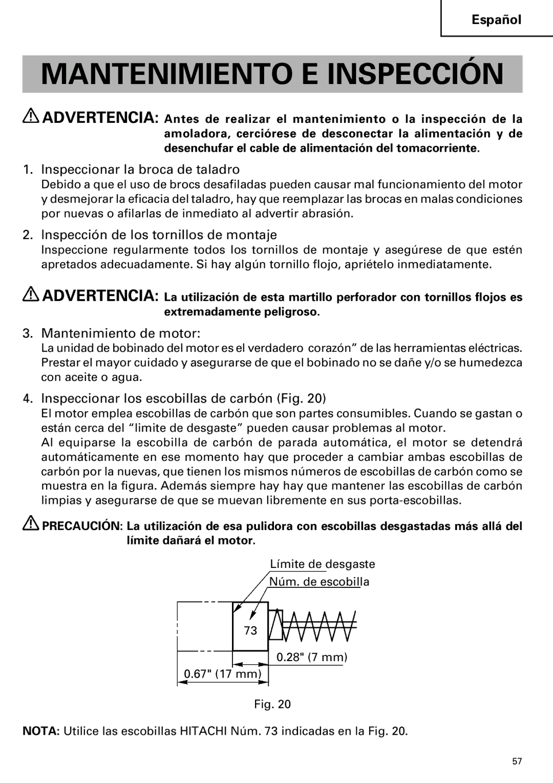 Hitachi DH 40MR Mantenimiento E Inspección, Inspeccionar la broca de taladro, Inspección de los tornillos de montaje 