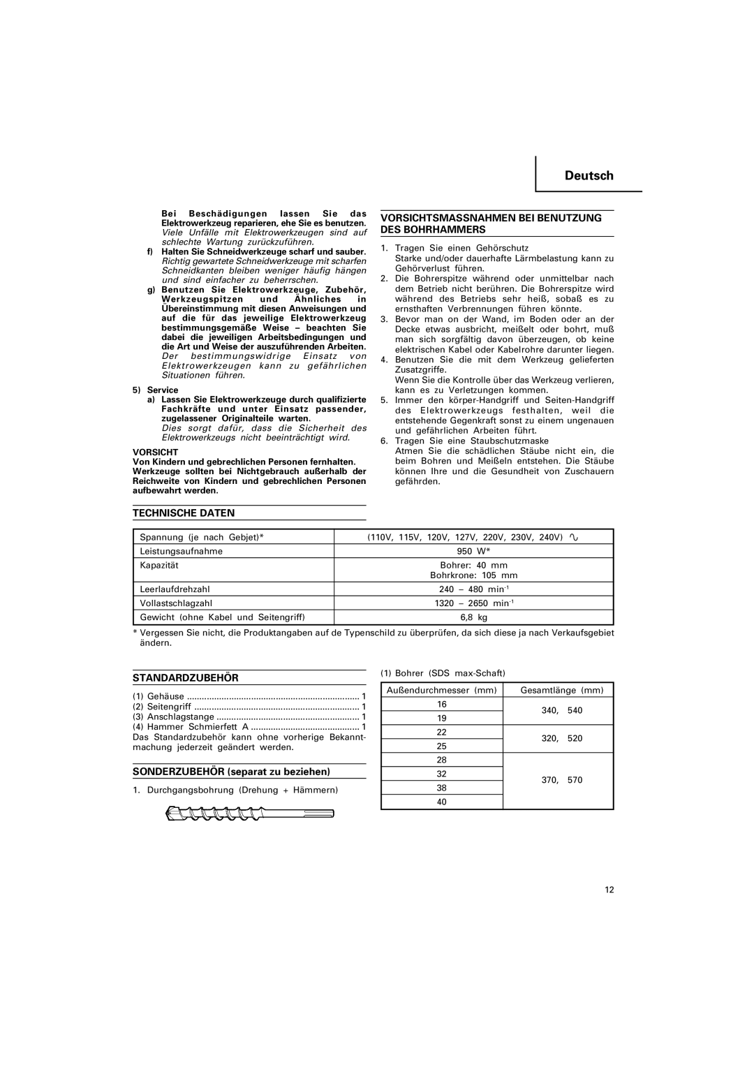 Hitachi DH 40MRY manual Vorsichtsmassnahmen BEI Benutzung DES Bohrhammers, Technische Daten, Standardzubehör 