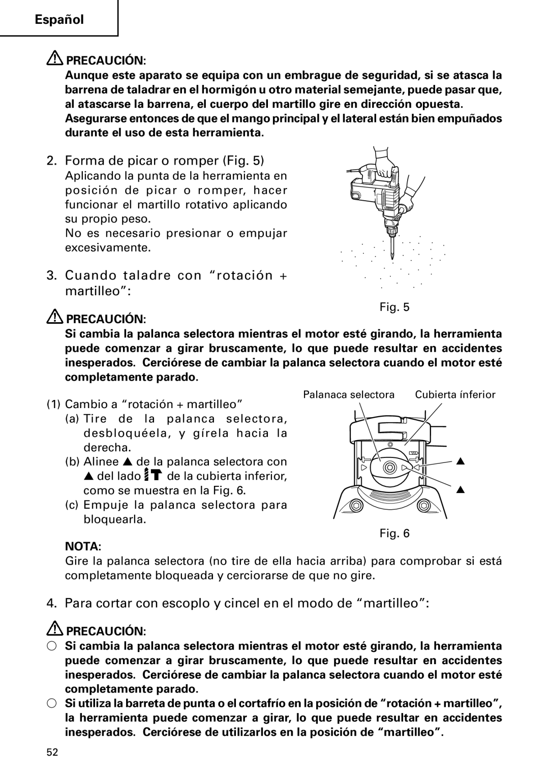 Hitachi DH 50MB instruction manual Forma de picar o romper Fig, Cuando taladre con rotación + martilleo 