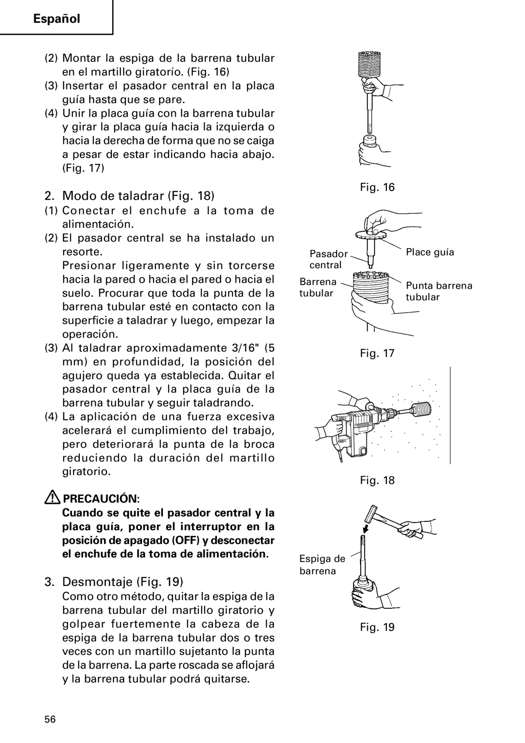 Hitachi DH 50MB instruction manual Modo de taladrar Fig, Desmontaje Fig 