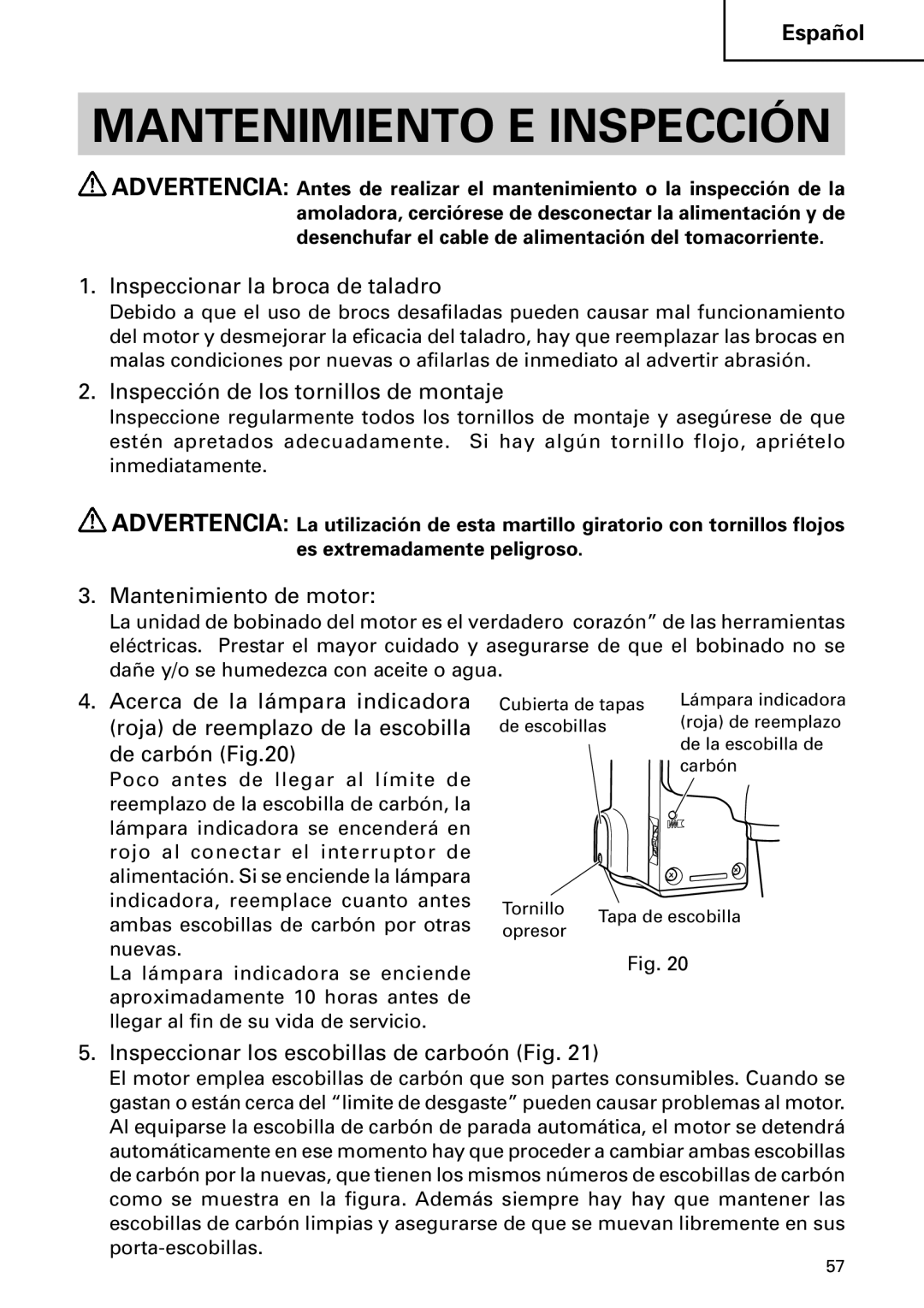 Hitachi DH 50MB Mantenimiento E Inspección, Inspeccionar la broca de taladro, Inspección de los tornillos de montaje 