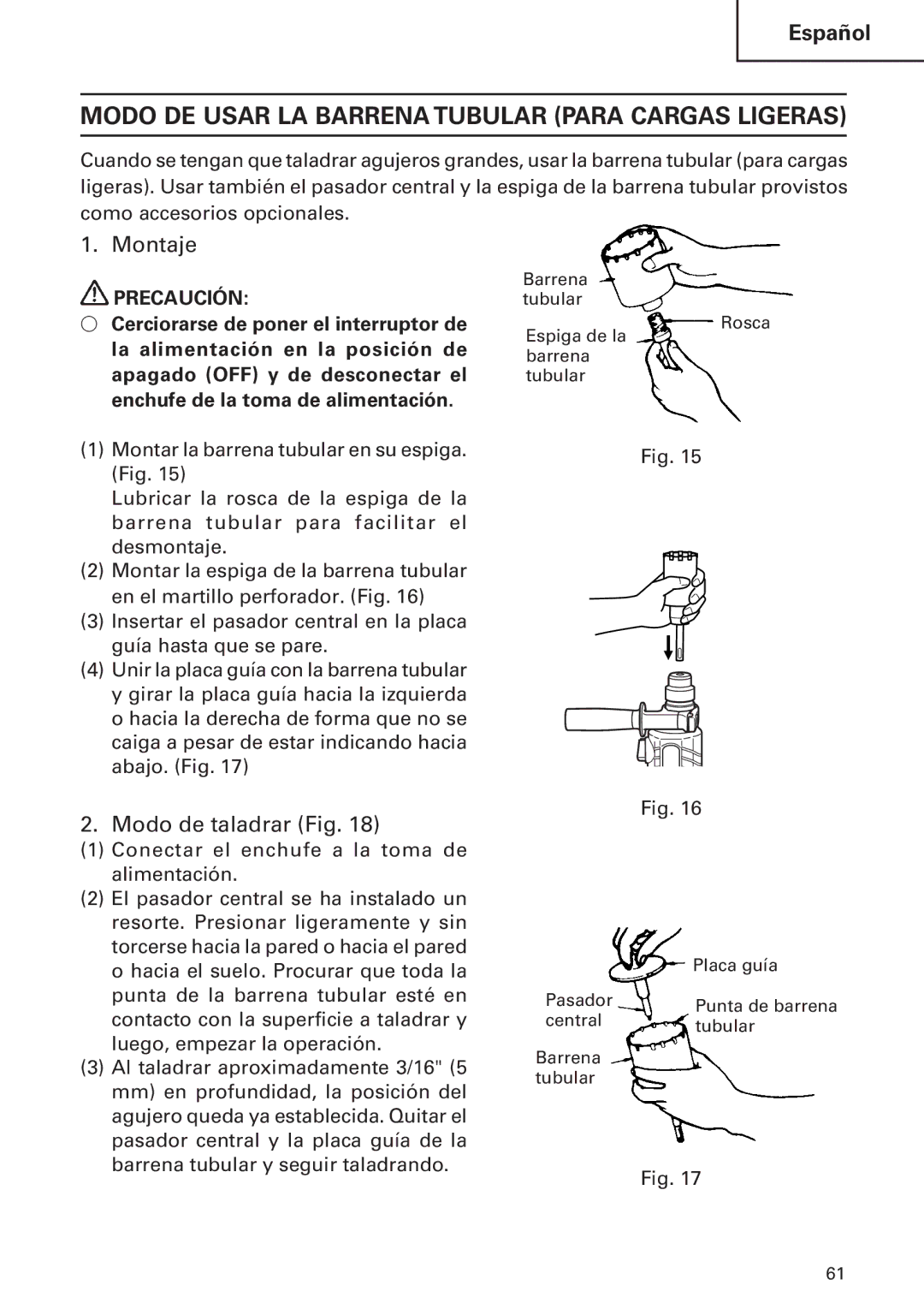 Hitachi DH24PB2 instruction manual Modo DE Usar LA Barrena Tubular Para Cargas Ligeras, Montaje, Modo de taladrar Fig 