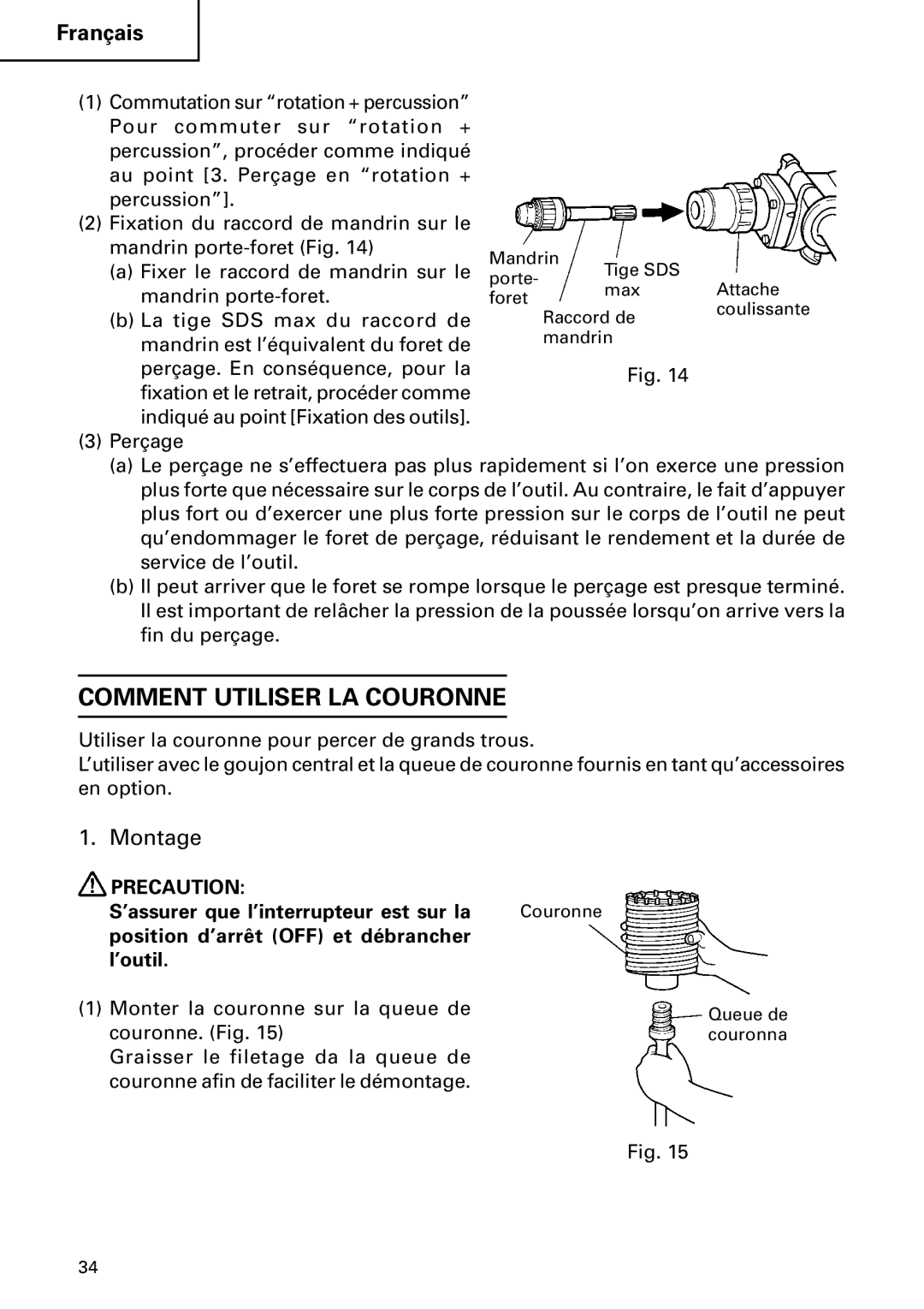 Hitachi DH40MB instruction manual Comment Utiliser LA Couronne, Montage, ’assurer que l’interrupteur est sur la 