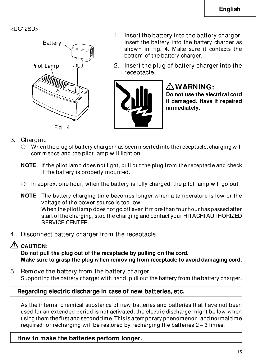 Hitachi DN 12DY Insert the battery into the battery charger, Insert the plug of battery charger into the receptacle 