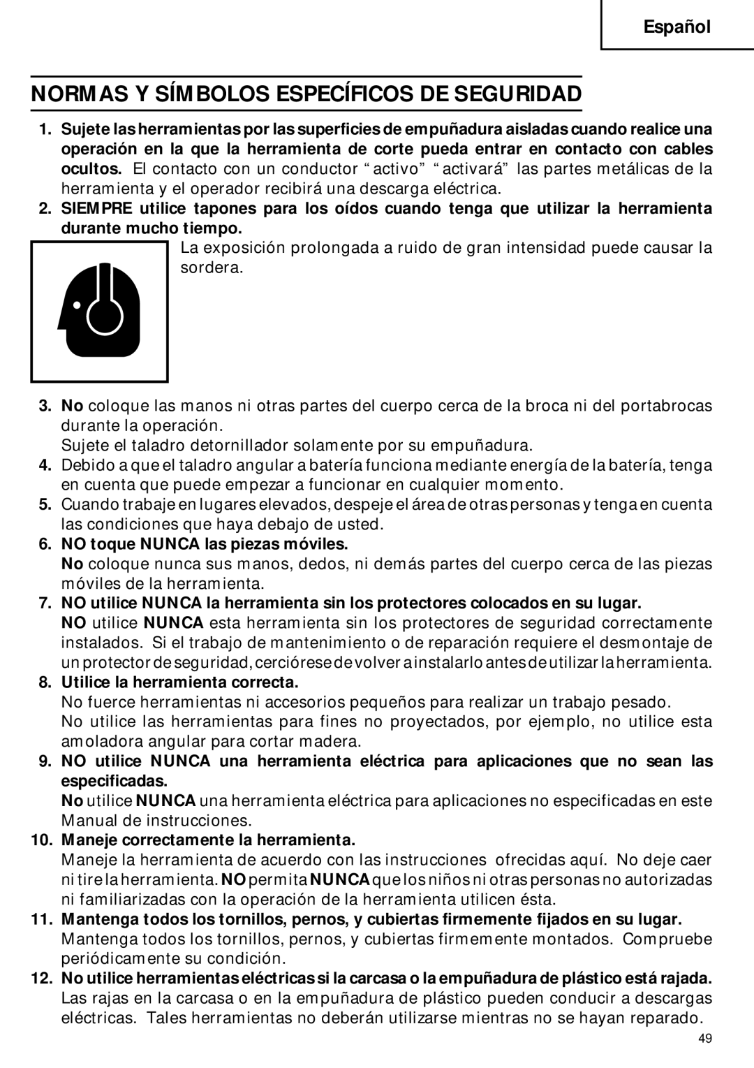 Hitachi DN 12DY instruction manual Normas Y Símbolos Específicos DE Seguridad, No toque Nunca las piezas móviles 