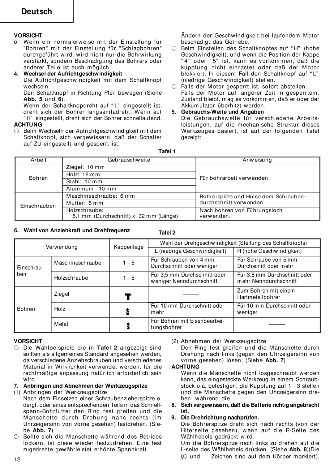 Hitachi DV 10DVA manual Vorsicht, Wechsel der Aufrichtgeschwindigkeit, Gebrauchs-Weite und Angaben 