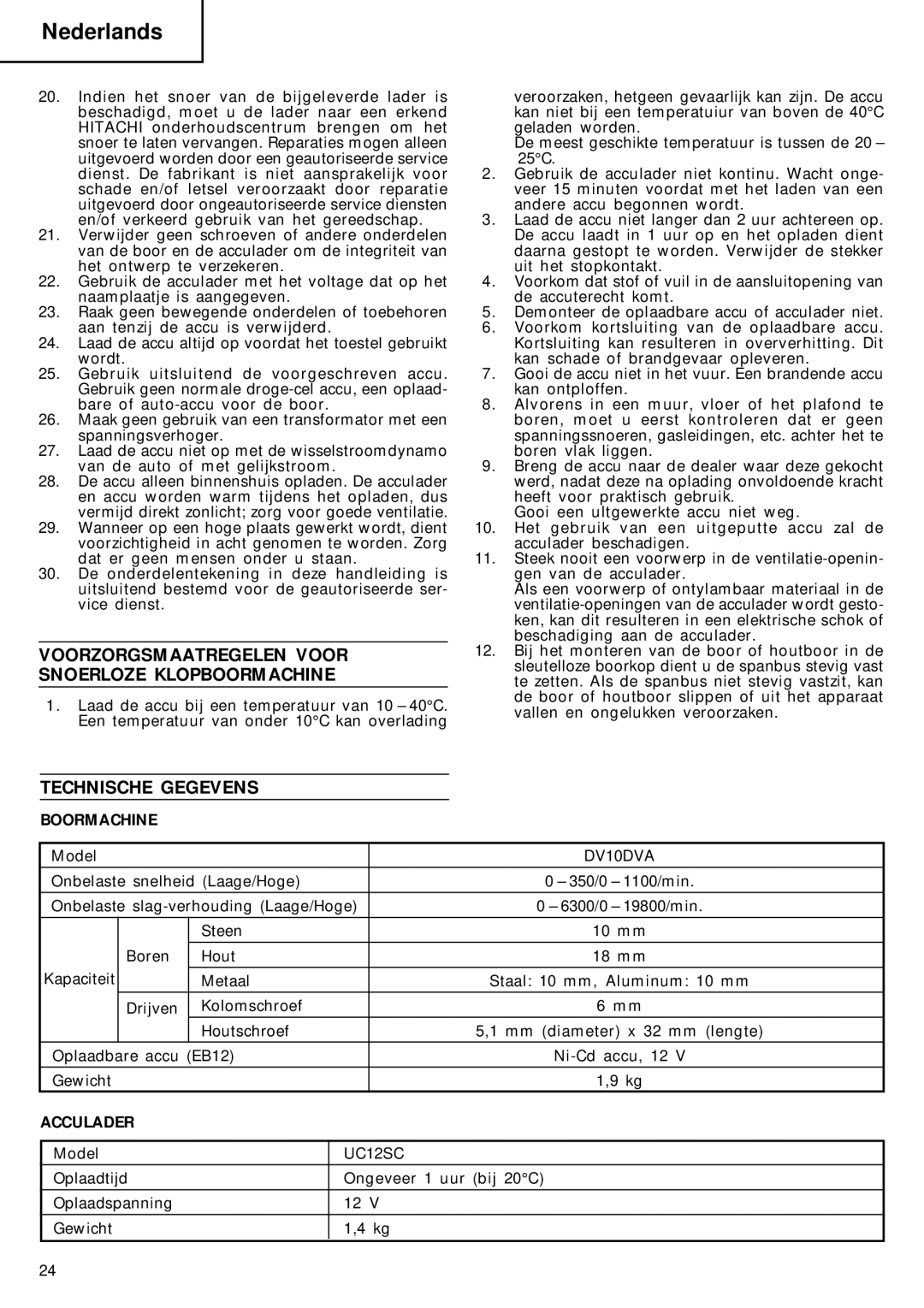 Hitachi DV 10DVA manual Voorzorgsmaatregelen Voor Snoerloze Klopboormachine, Technische Gegevens, Boormachine, Acculader 