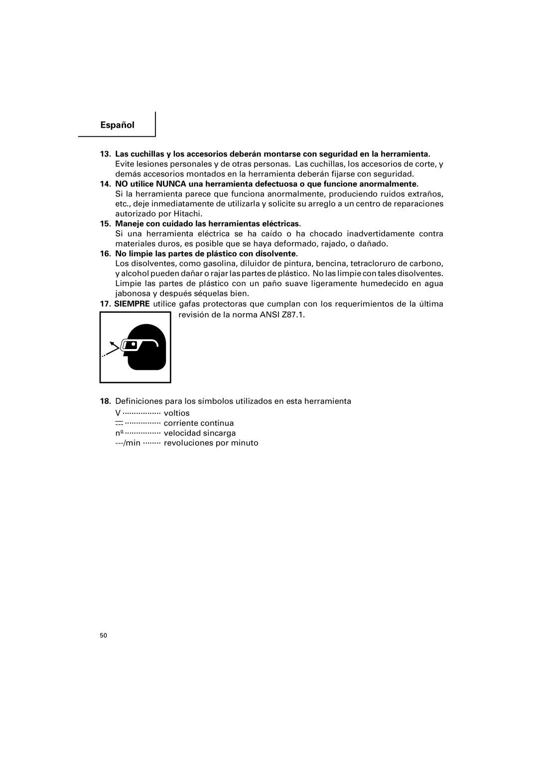 Hitachi DV 18DV, DV 14DV Maneje con cuidado las herramientas eléctricas, No limpie las partes de plástico con disolvente 