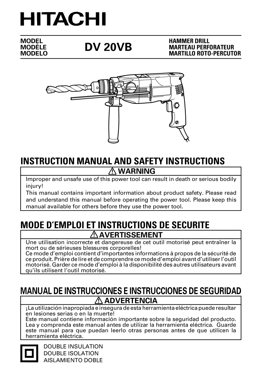 Hitachi DV 20VB instruction manual Avertissement, Hammer Drill Marteau Perforateur Martillo ROTO-PERCUTOR 