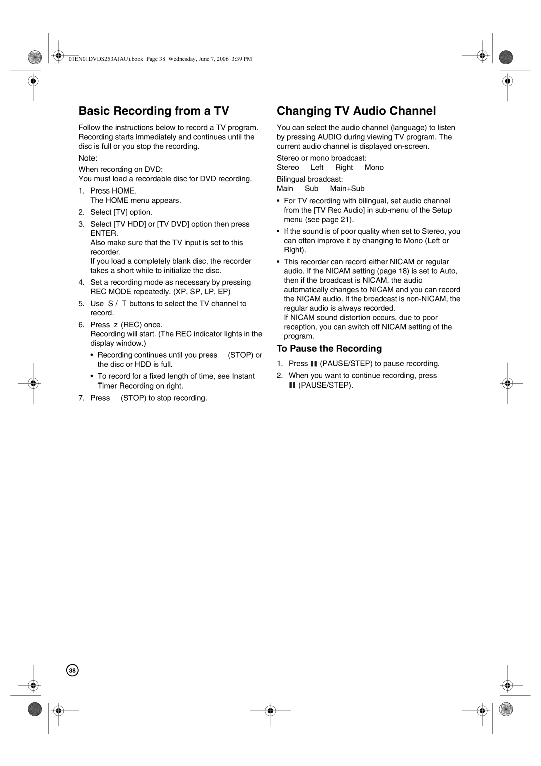 Hitachi DV-DS253A, DV-DS163A manual Basic Recording from a TV, Changing TV Audio Channel, To Pause the Recording 