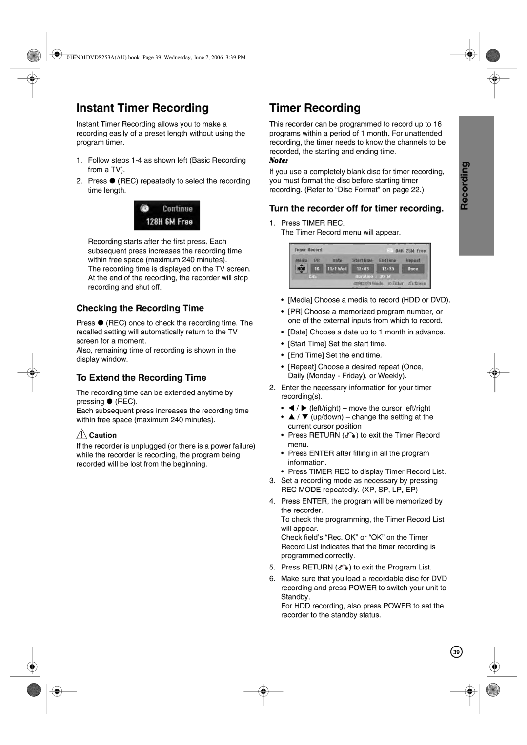 Hitachi DV-DS163A, DV-DS253A manual Instant Timer Recording, Checking the Recording Time, To Extend the Recording Time 