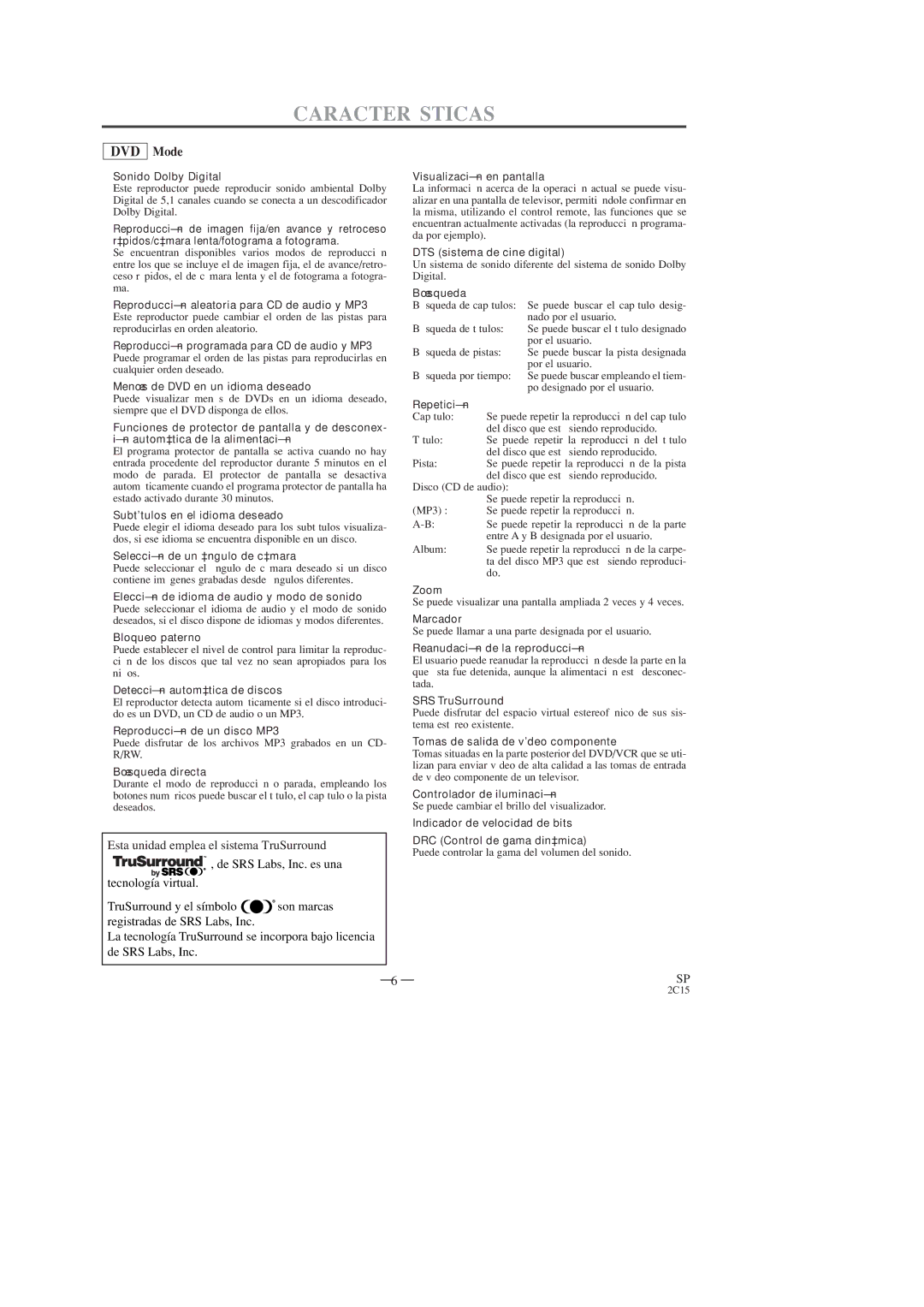 Hitachi DV-PF2U instruction manual Características, Esta unidad emplea el sistema TruSurround, De SRS Labs, Inc. es una 