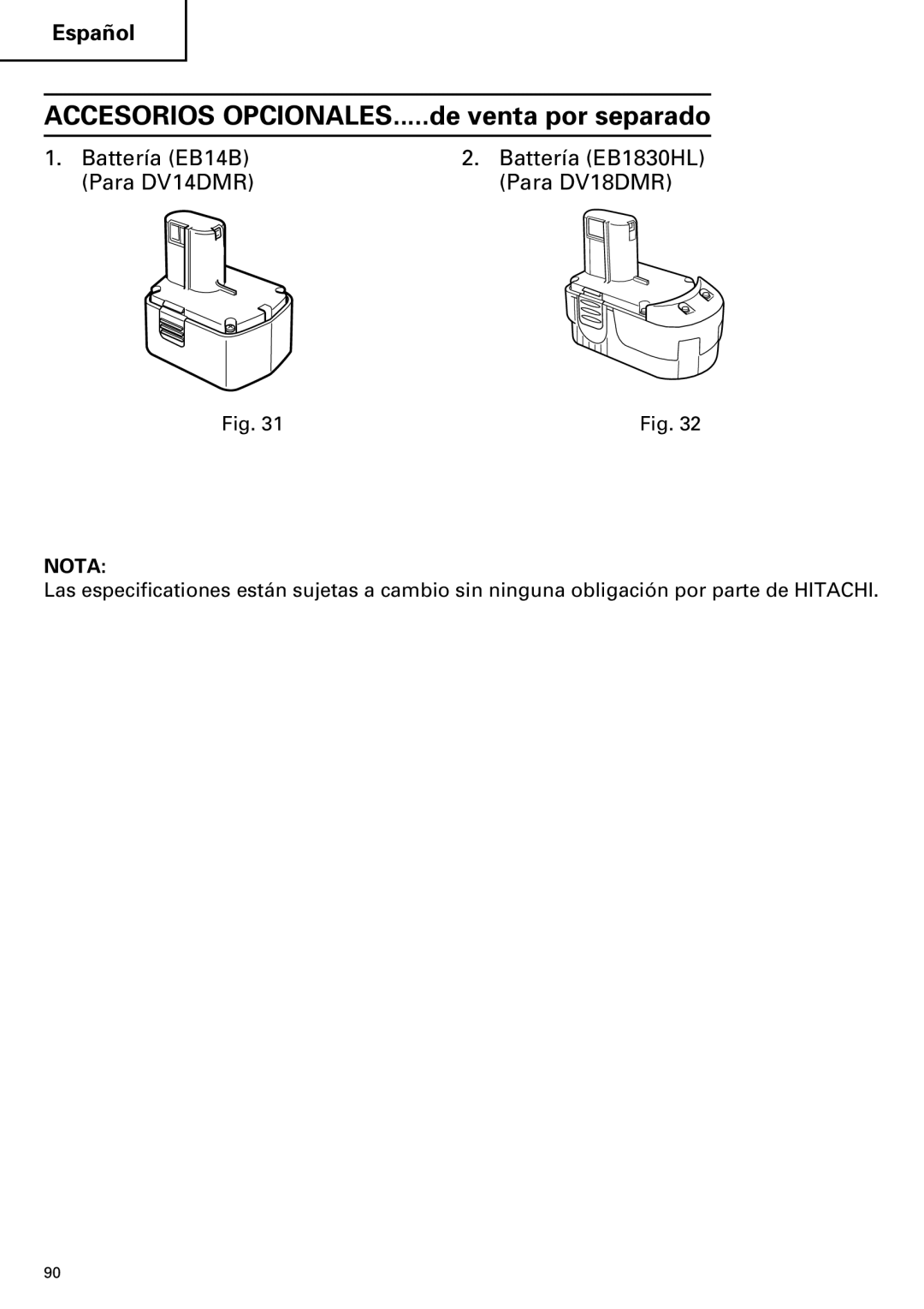 Hitachi DV18DMR, DV14DMR instruction manual Accesorios OPCIONALES.....de venta por separado 