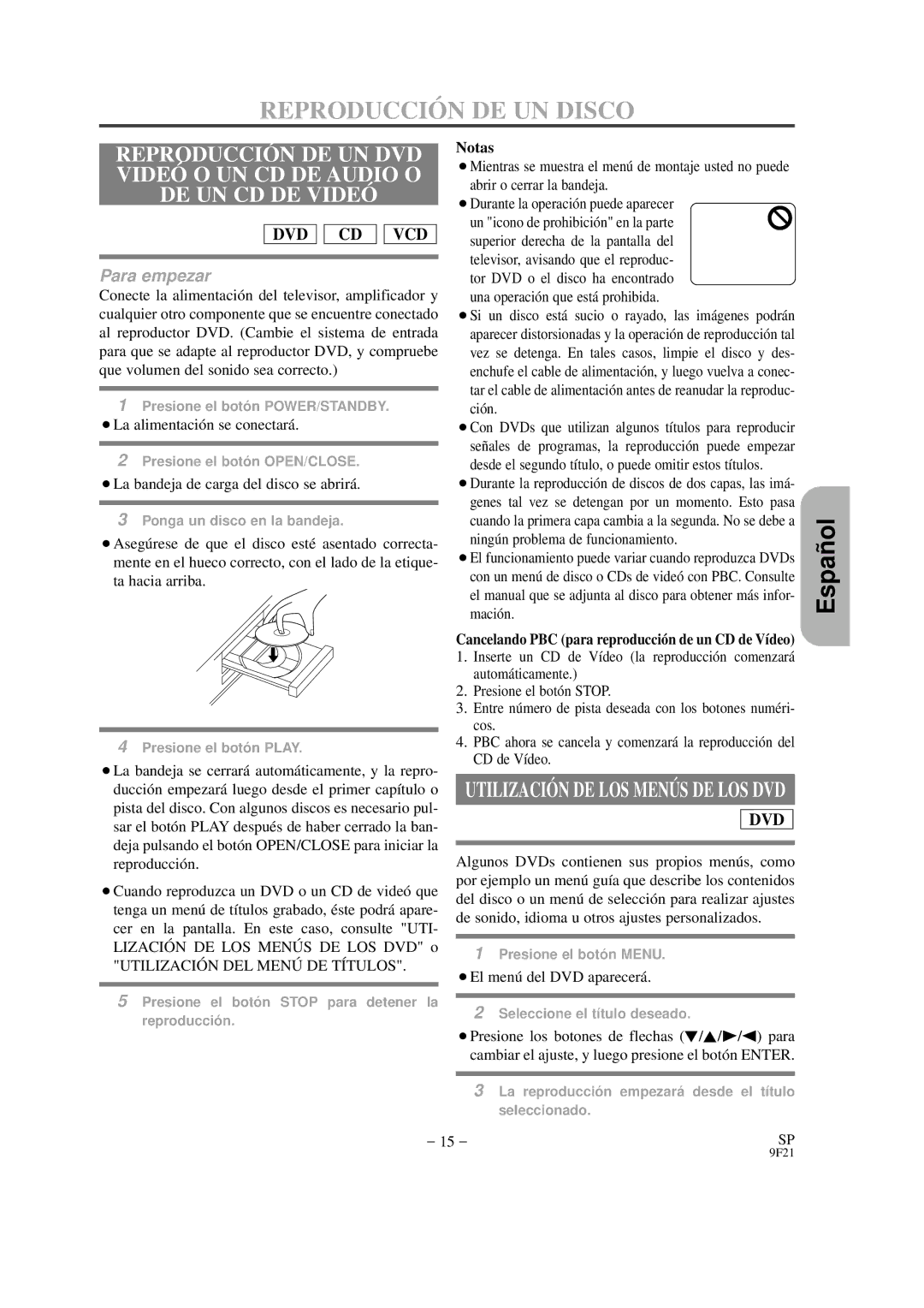 Hitachi DVP325U Reproducció N DE UN Disco, ¡La alimentació n se conectará, ¡La bandeja de carga del disco se abrirá 