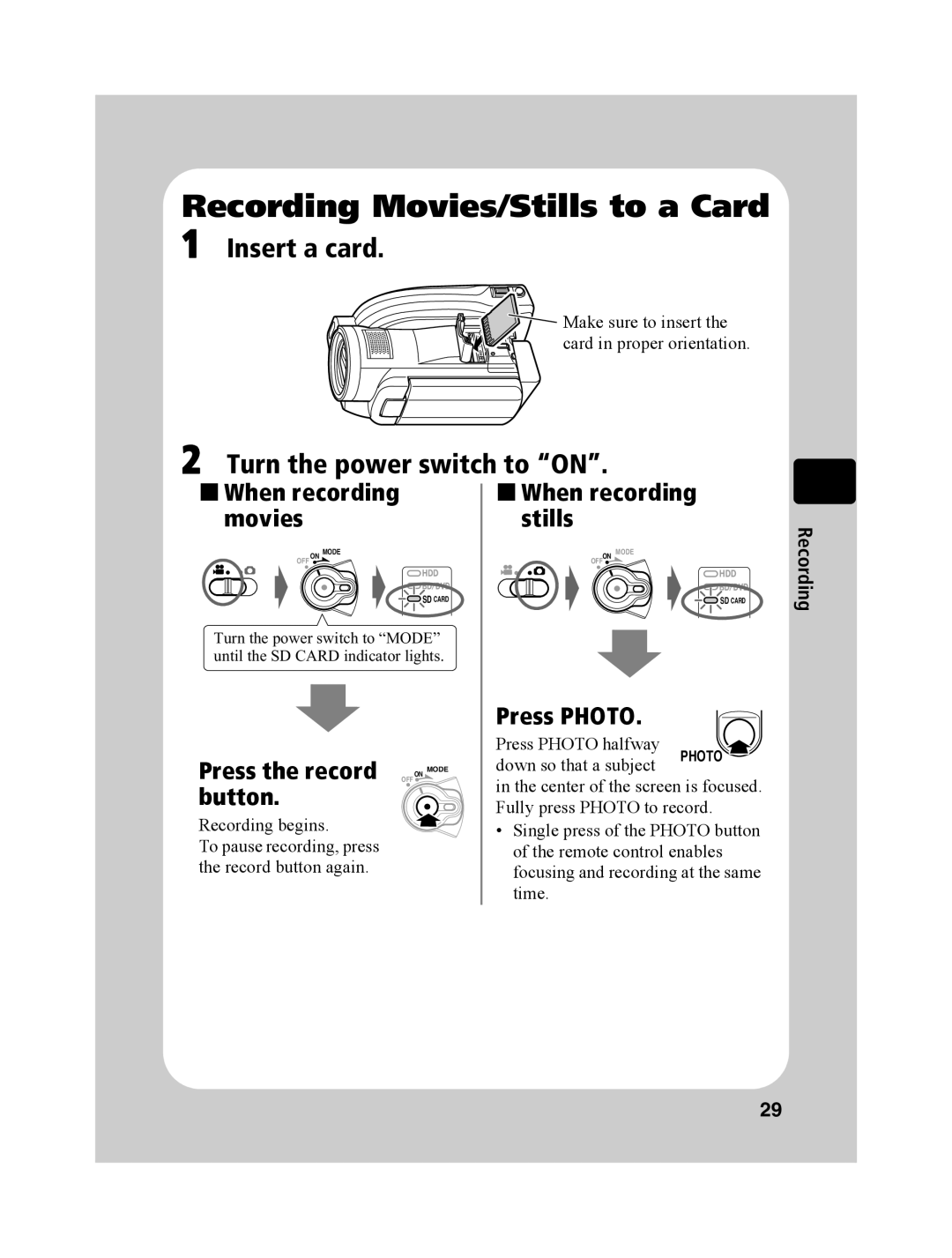 Hitachi DZ-BD10HA „ When recording movies „ When recording stills, Press the record OFF, Button, Press Photo 