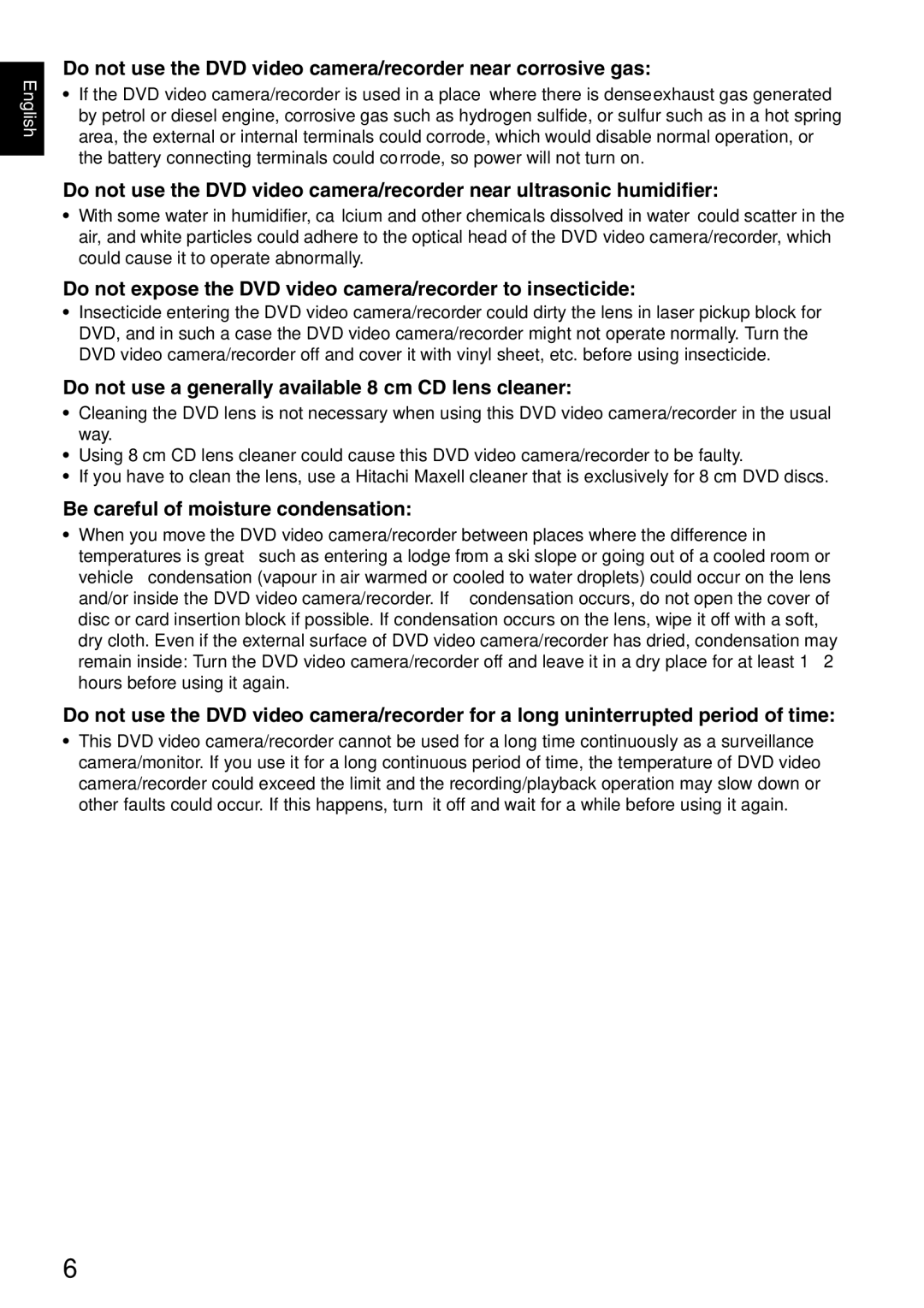Hitachi DZ-HS500SW Do not use the DVD video camera/recorder near corrosive gas, Be careful of moisture condensation 