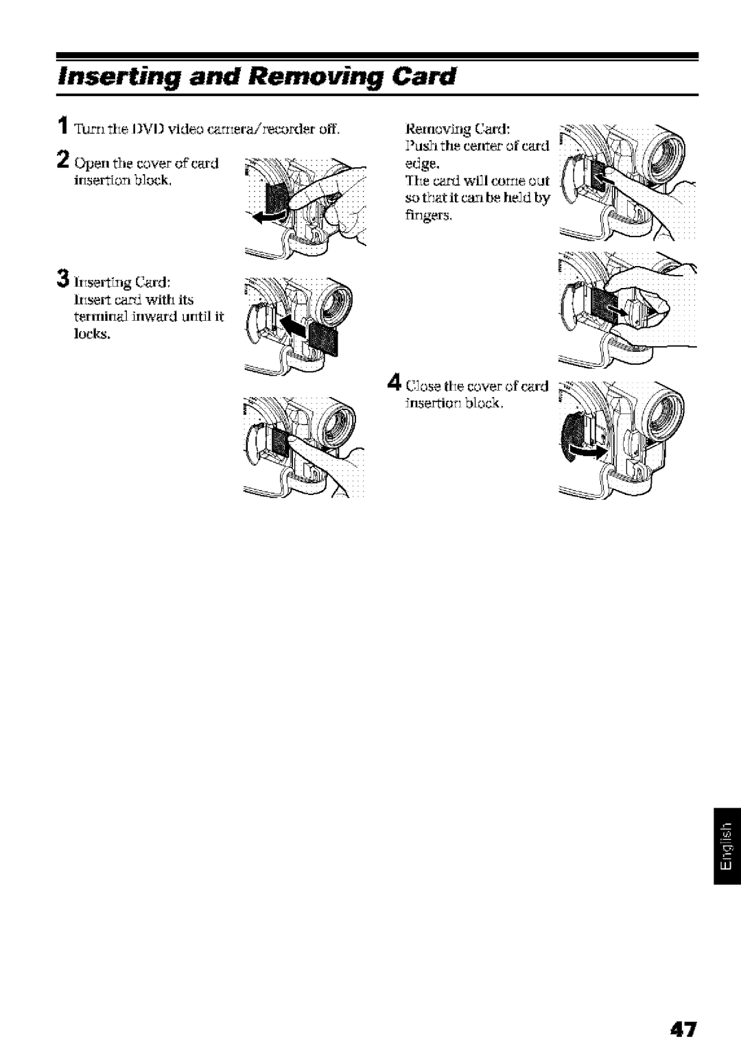 Hitachi DZ-MV580A instruction manual Inserting and Removing Card, Erlerof ard, Insert caJ with its 