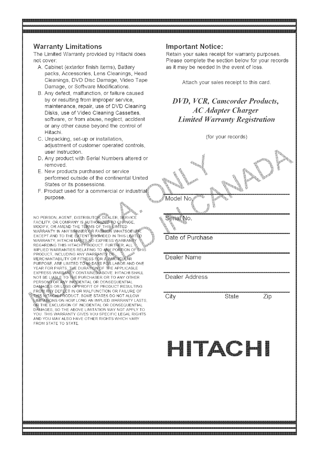 Hitachi DZ-MV780A instruction manual Date of Purchase Dealer Name Dealer Address City State Zip 