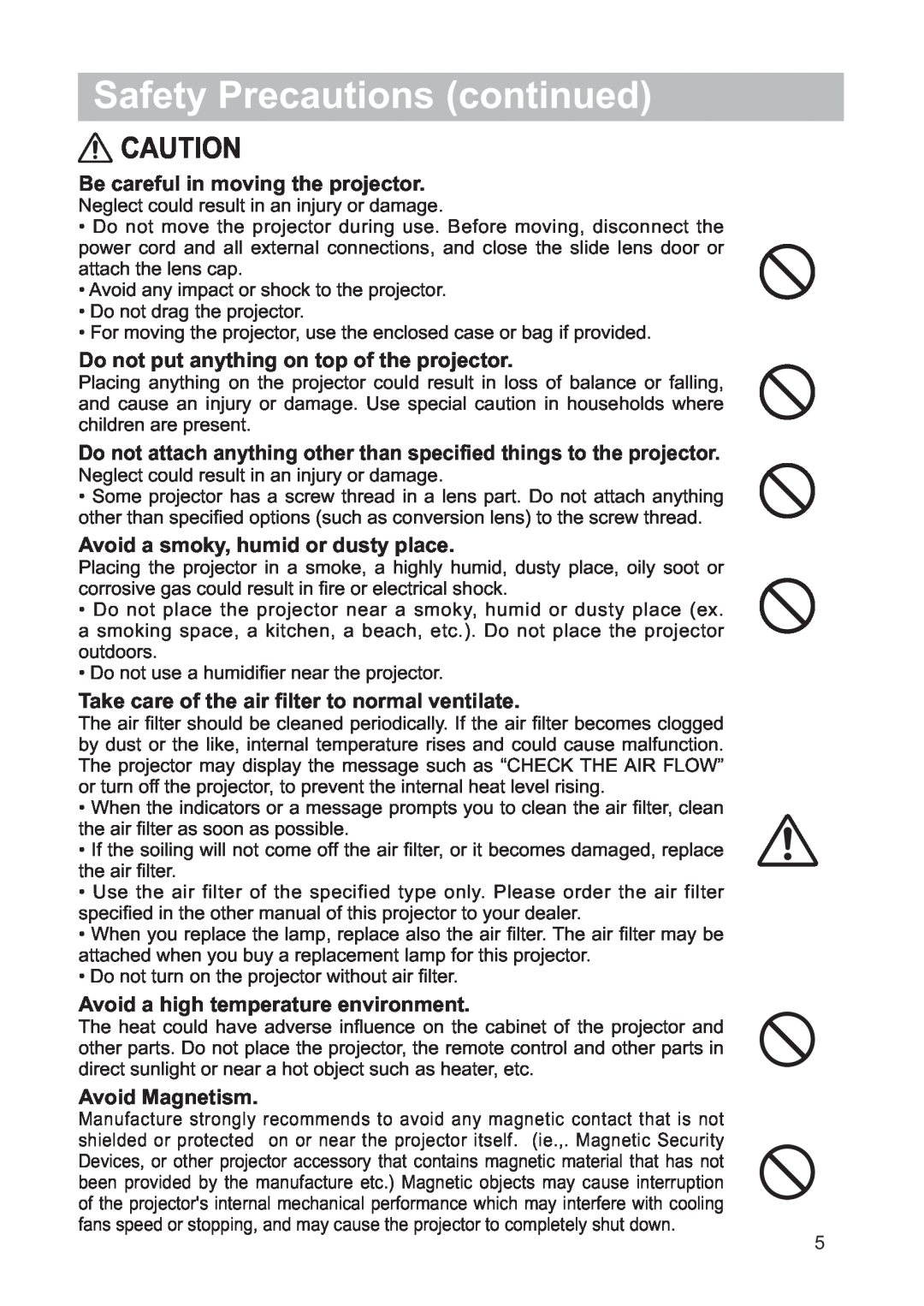 Hitachi ED-X32 user manual Be careful in moving the projector, Do not put anything on top of the projector, Avoid Magnetism 
